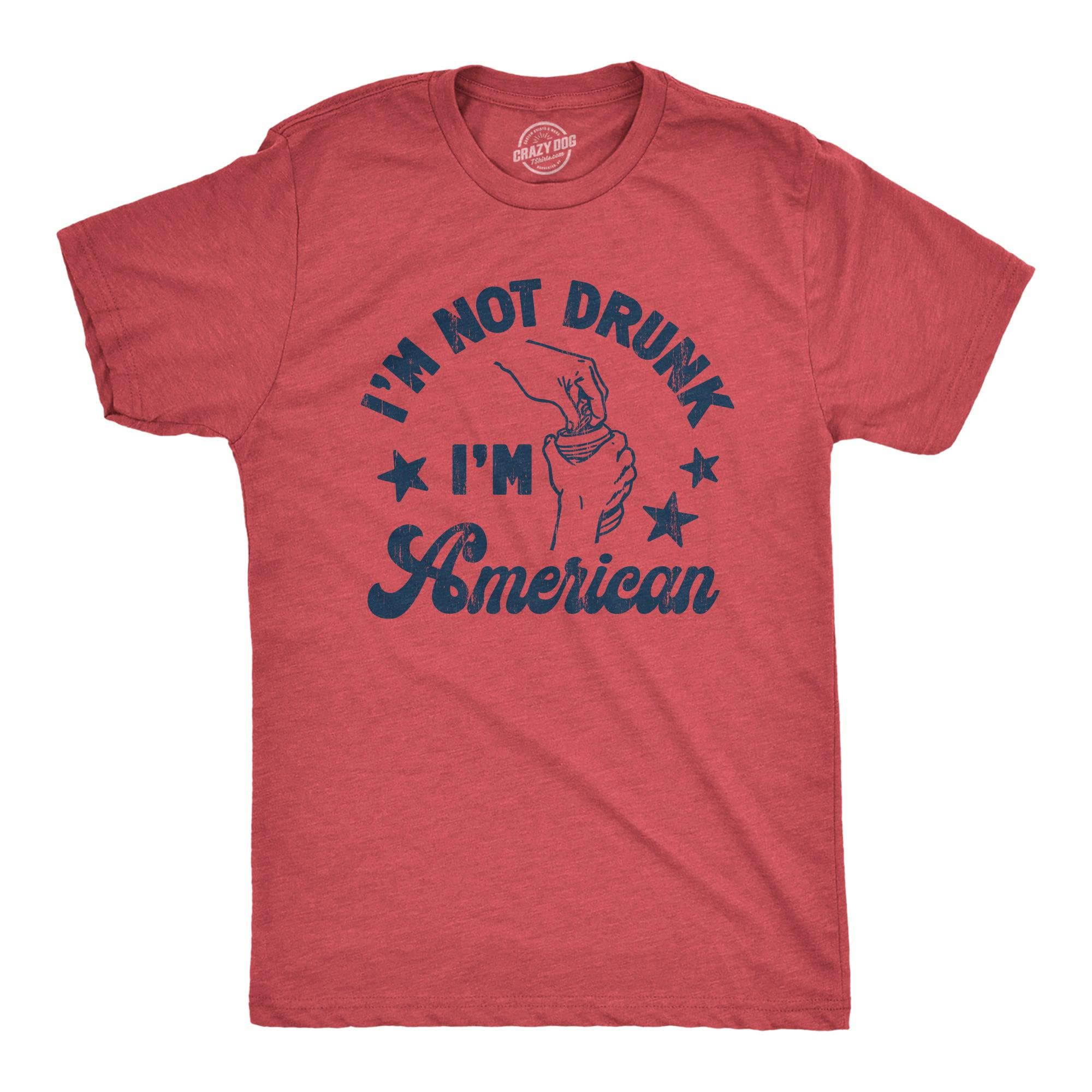 Im Not Drunk Im American Men's Tshirt  -  Crazy Dog T-Shirts