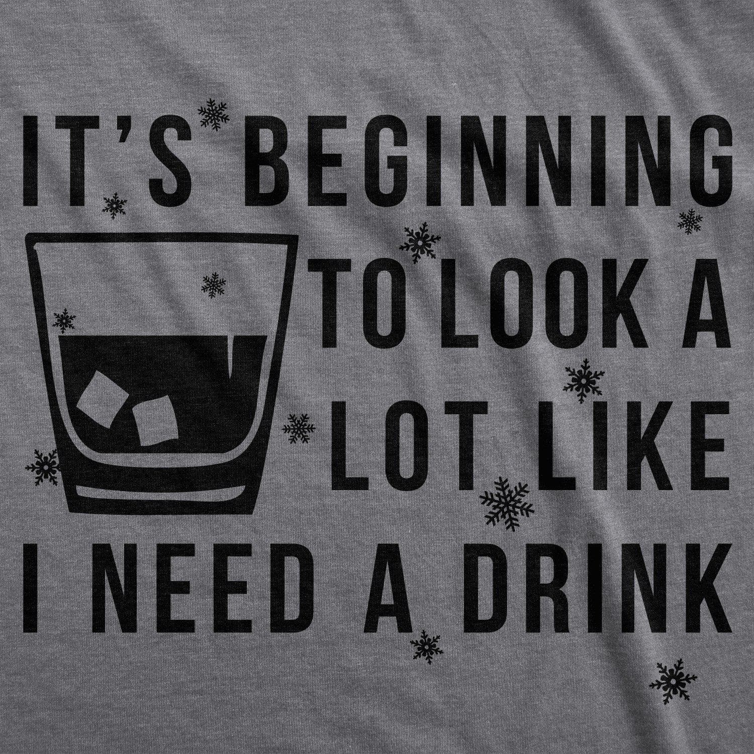 It's Beginning To Look A Lot Like I Need A Drink Men's Tshirt - Crazy Dog T-Shirts