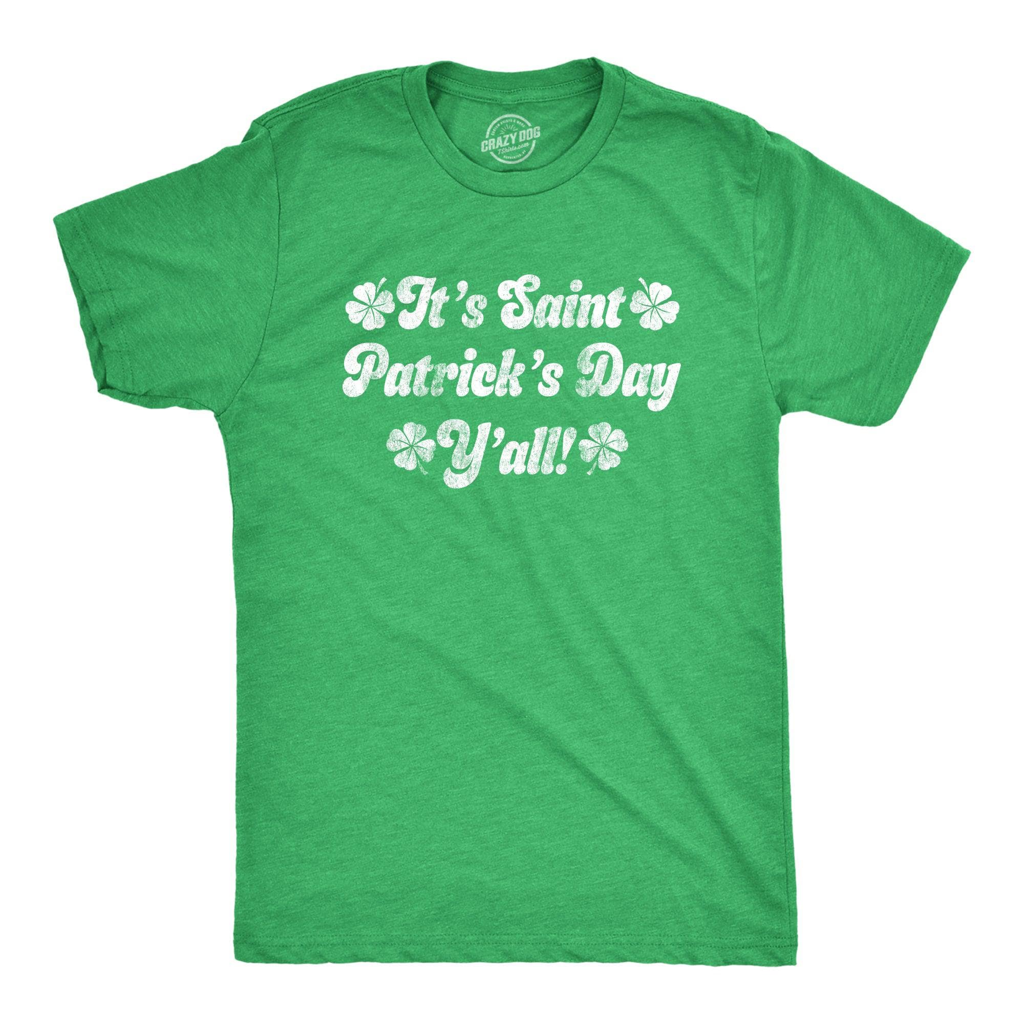 It's Saint Patrick's Day Y'all Men's Tshirt  -  Crazy Dog T-Shirts