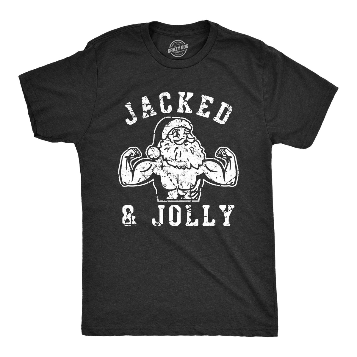 Jacked And Jolly Men&#39;s Tshirt  -  Crazy Dog T-Shirts