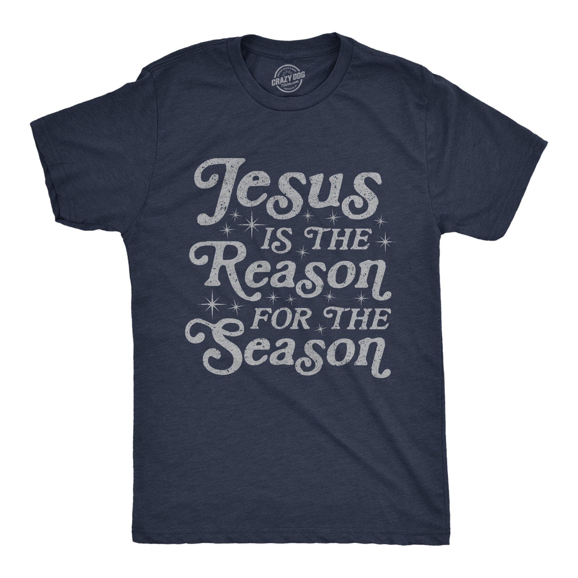 Jesus Is The Reason For The Season Men's Tshirt - Crazy Dog T-Shirts