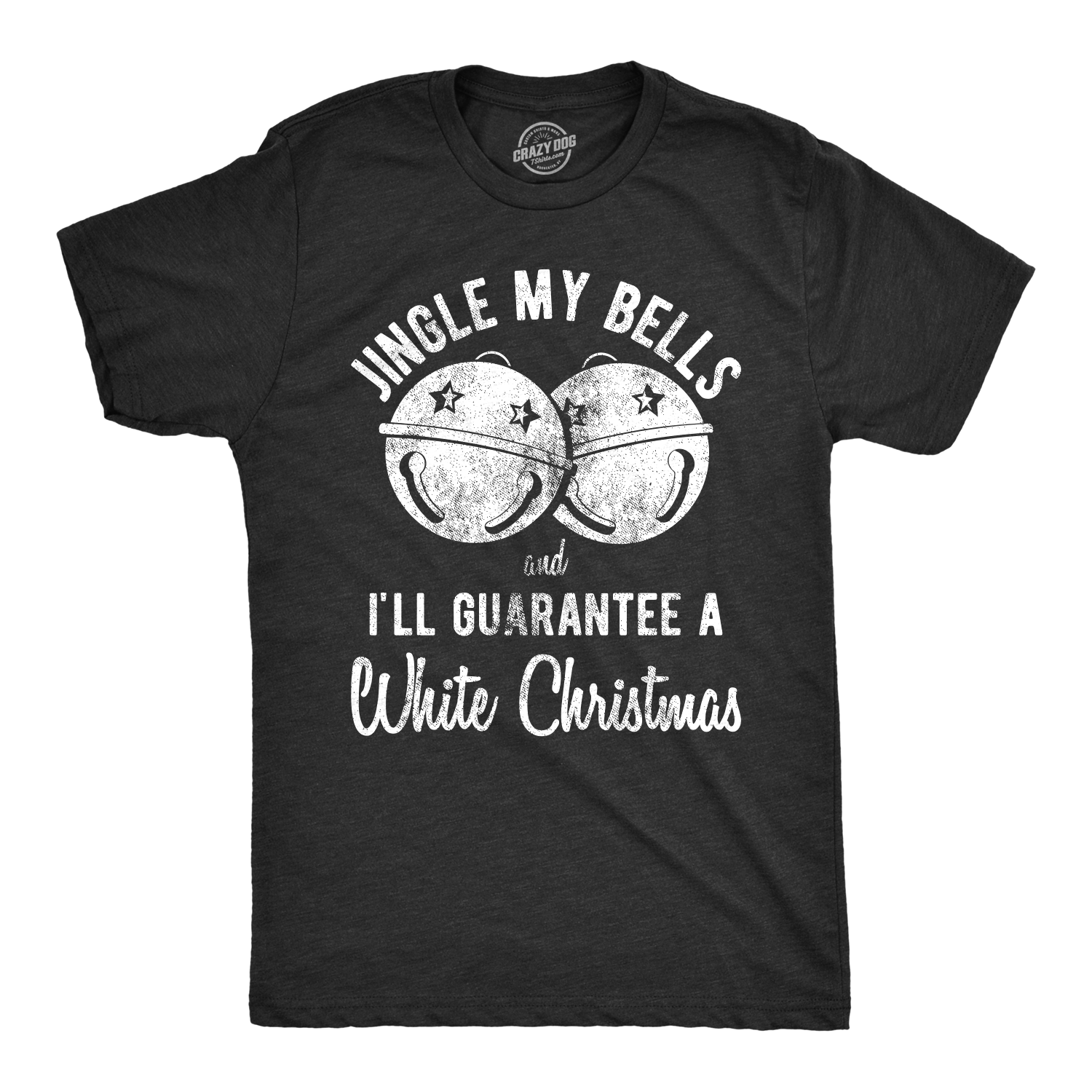 Jingle My Bells Men's Tshirt - Crazy Dog T-Shirts