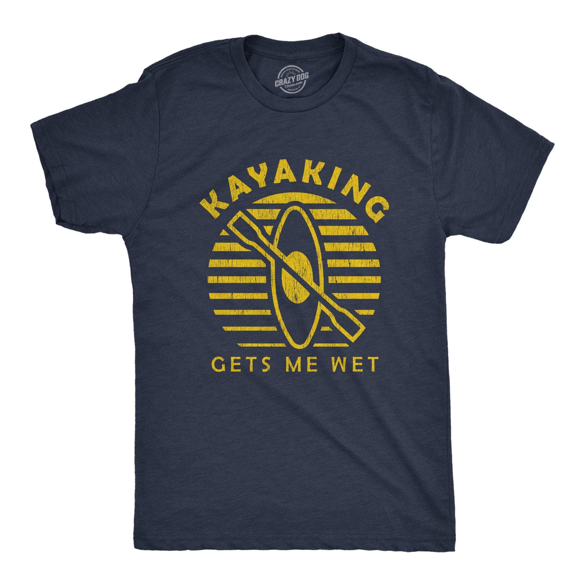 Kayaking Gets Me Wet Men's Tshirt - Crazy Dog T-Shirts