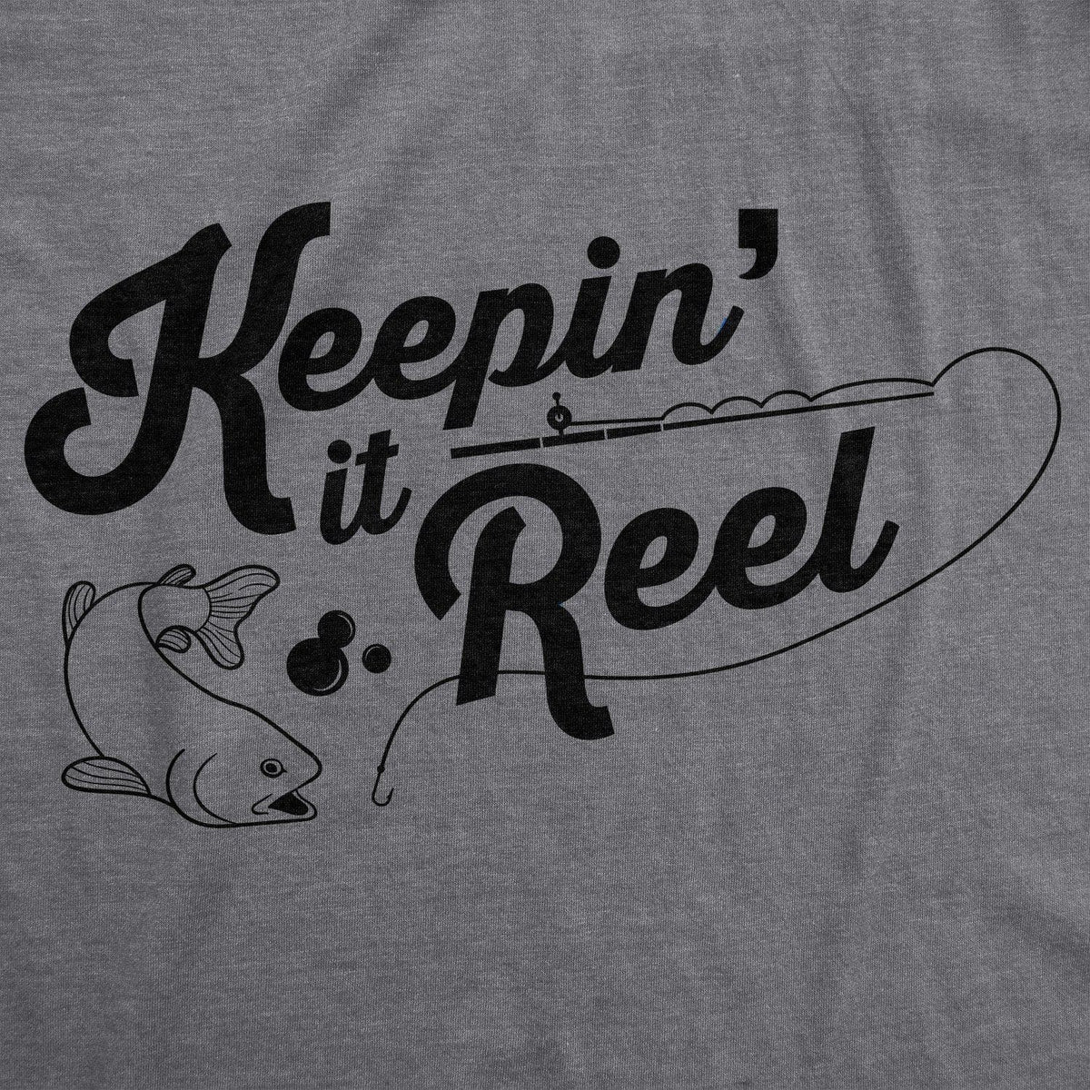 Keepin It Reel Men&#39;s Tshirt  -  Crazy Dog T-Shirts