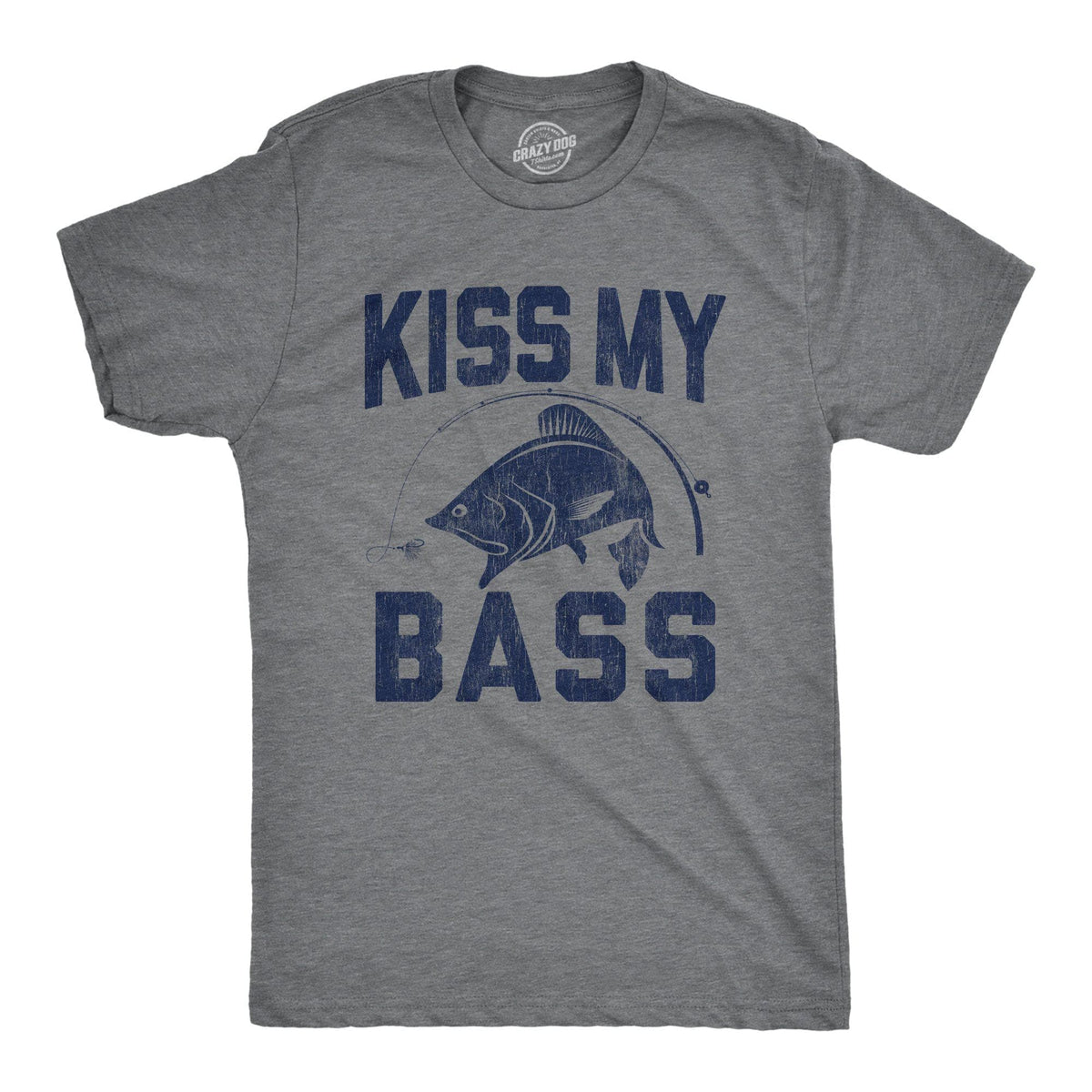Kiss My Bass Men&#39;s Tshirt - Crazy Dog T-Shirts