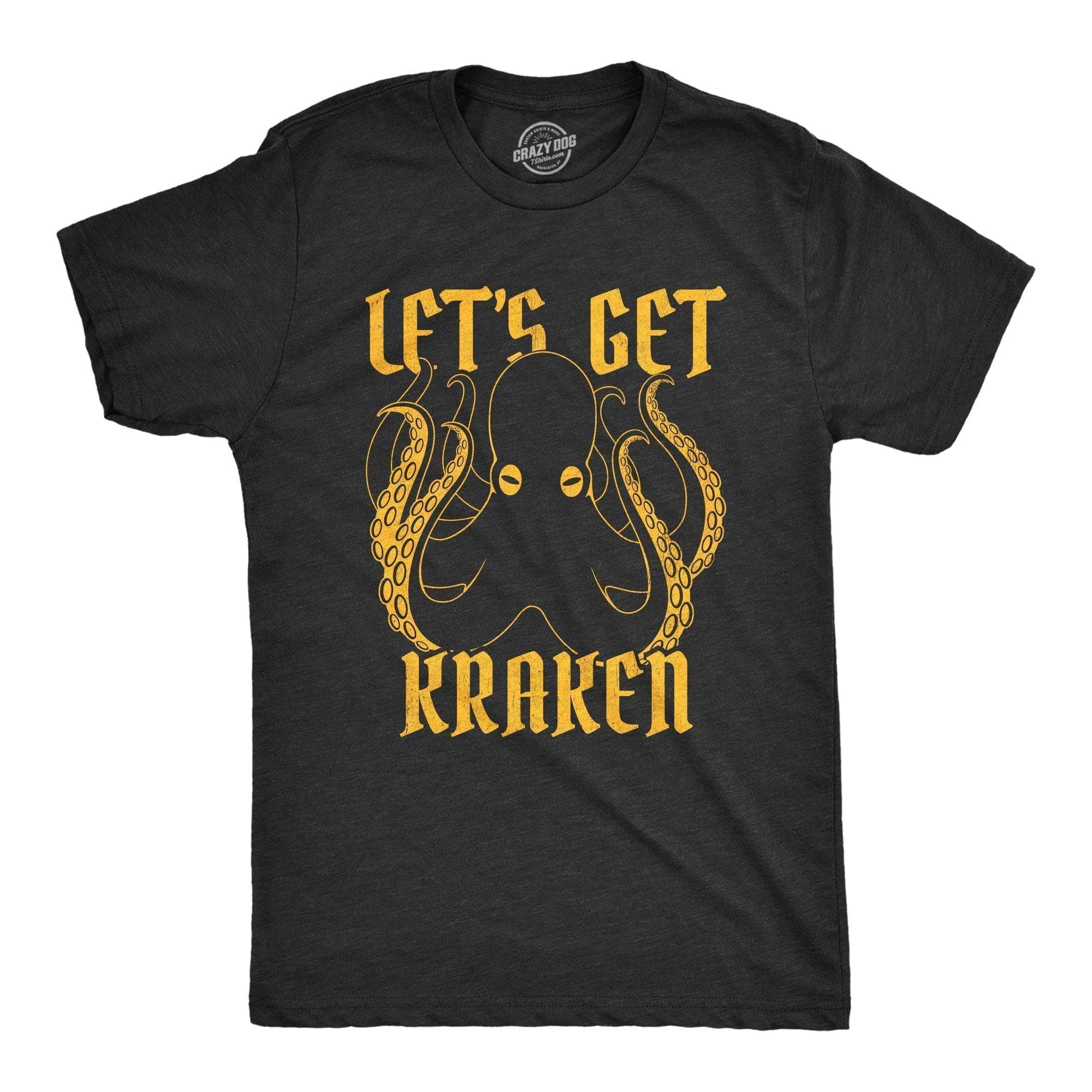 Let's Get Kraken Men's Tshirt - Crazy Dog T-Shirts