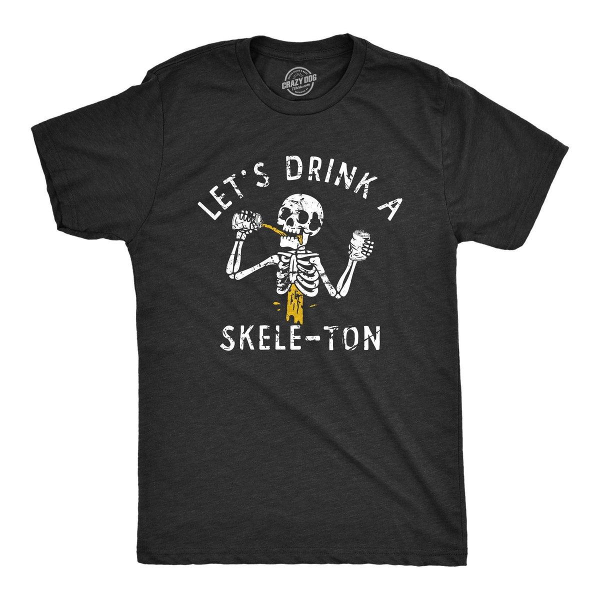 Lets Drink A Skele Ton Men&#39;s Tshirt  -  Crazy Dog T-Shirts