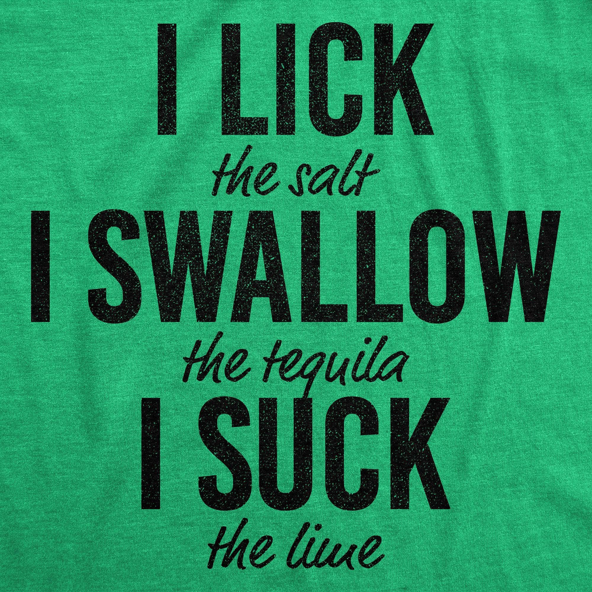 Lick Swallow Suck Tequila Men's Tshirt  -  Crazy Dog T-Shirts