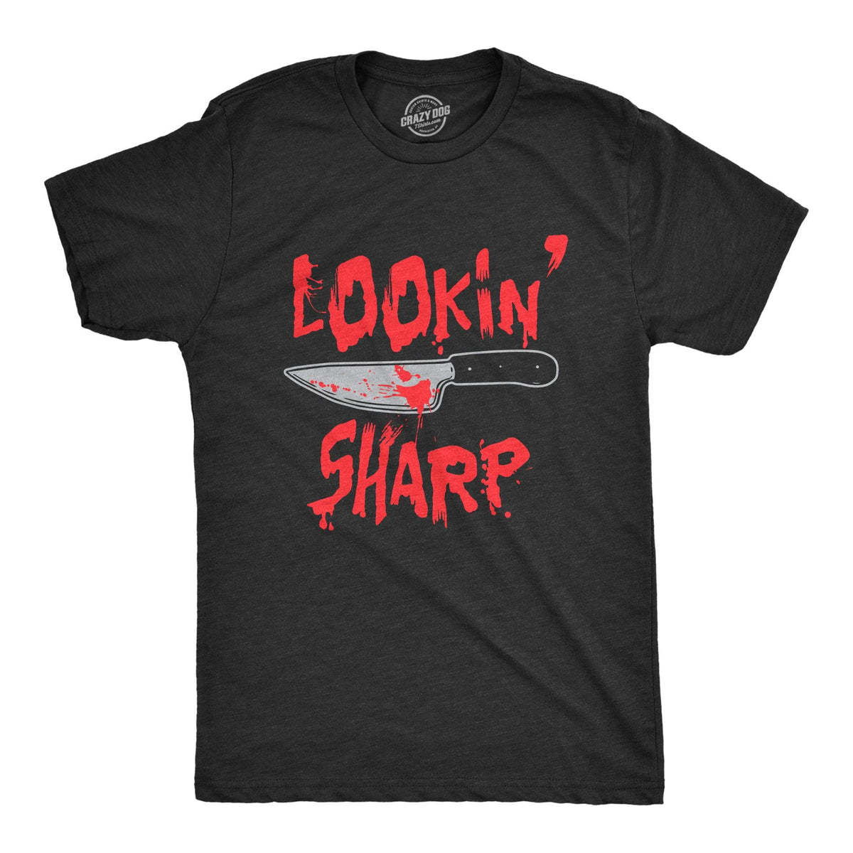 Lookin Sharp Men&#39;s Tshirt  -  Crazy Dog T-Shirts