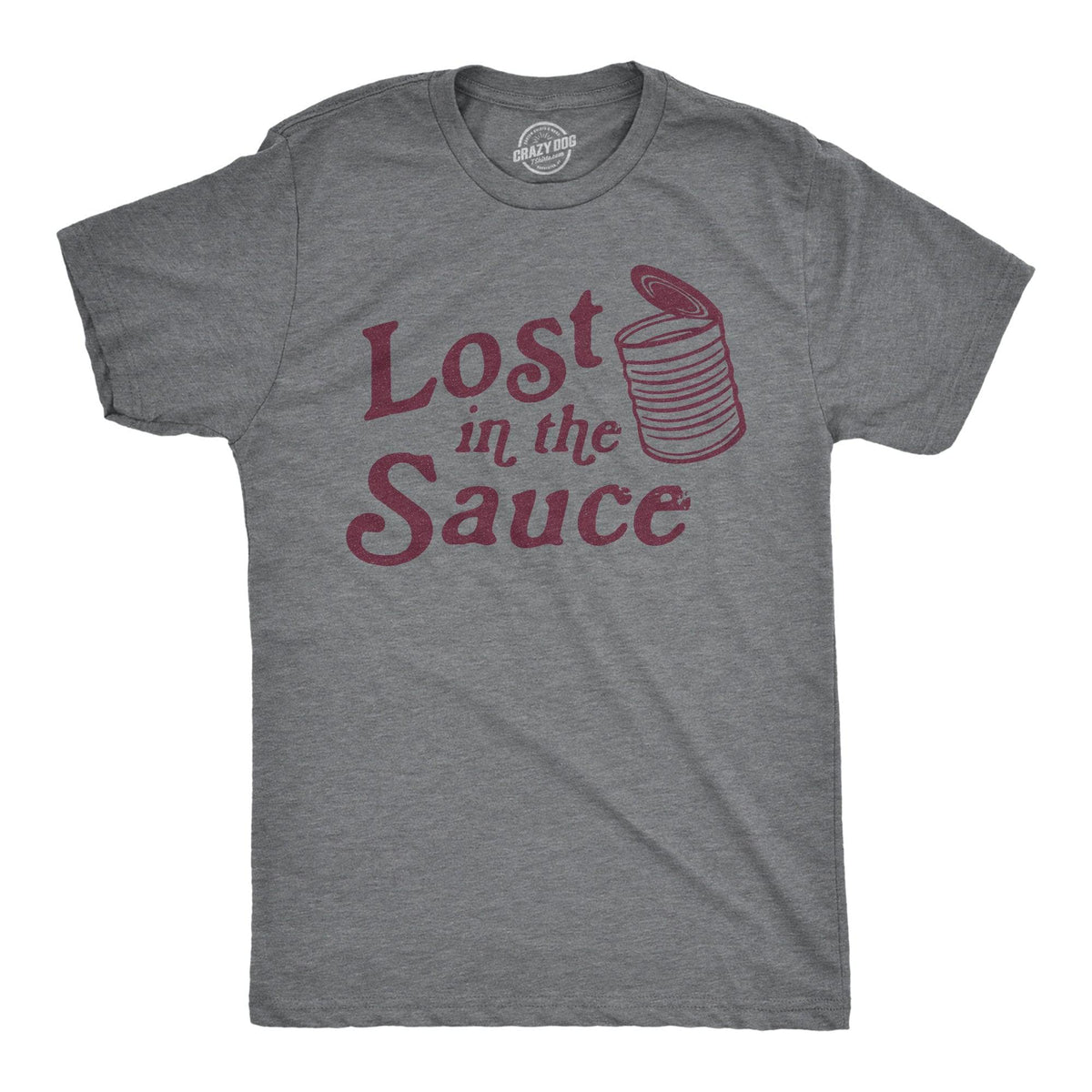 Lost In The Sauce Men&#39;s Tshirt  -  Crazy Dog T-Shirts