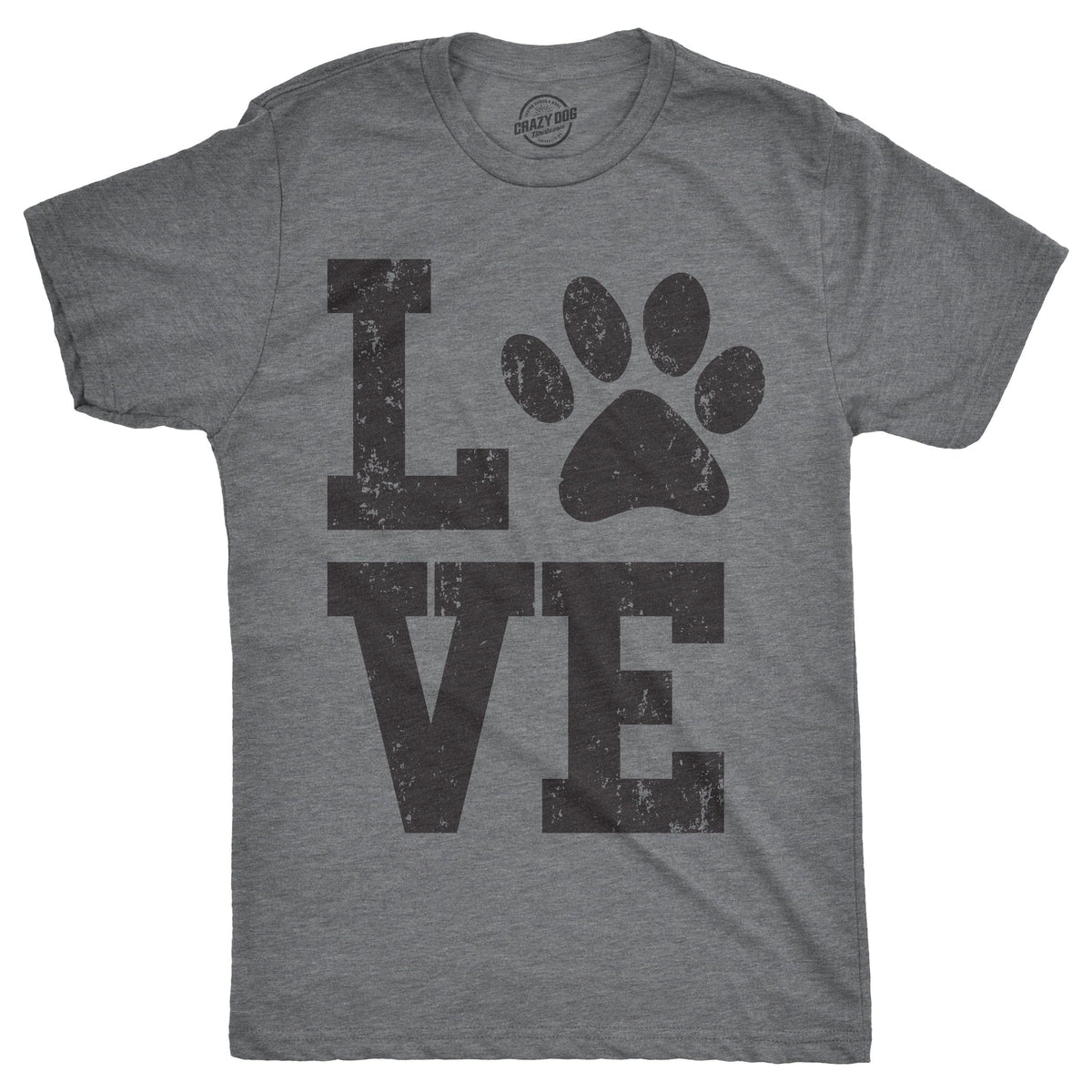 Love Paw Men&#39;s Tshirt  -  Crazy Dog T-Shirts