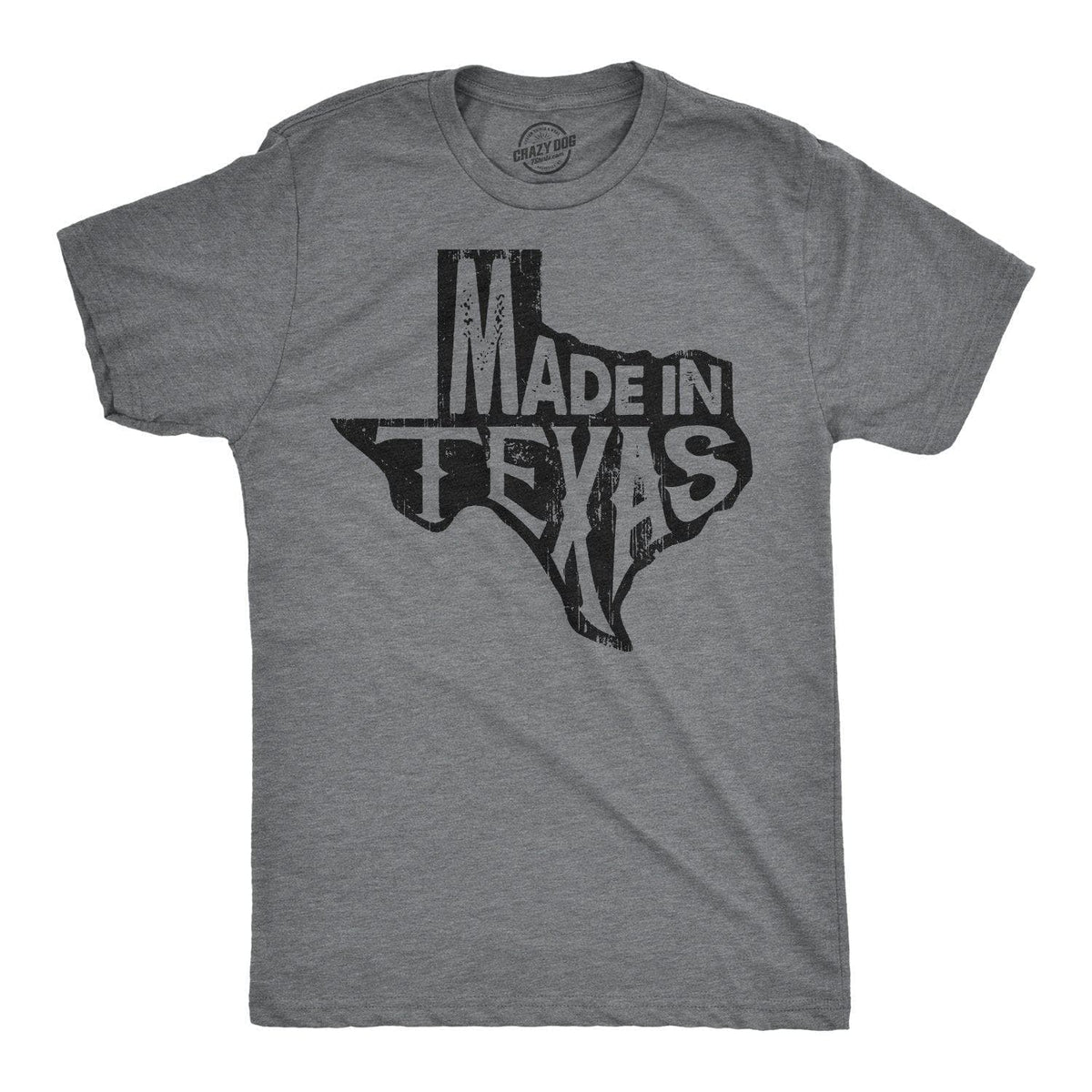 Made In Texas Men&#39;s Tshirt  -  Crazy Dog T-Shirts