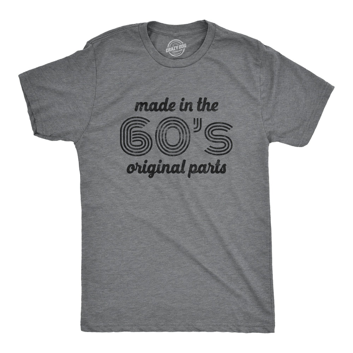 Made In The 60s Original Parts Men&#39;s Tshirt - Crazy Dog T-Shirts