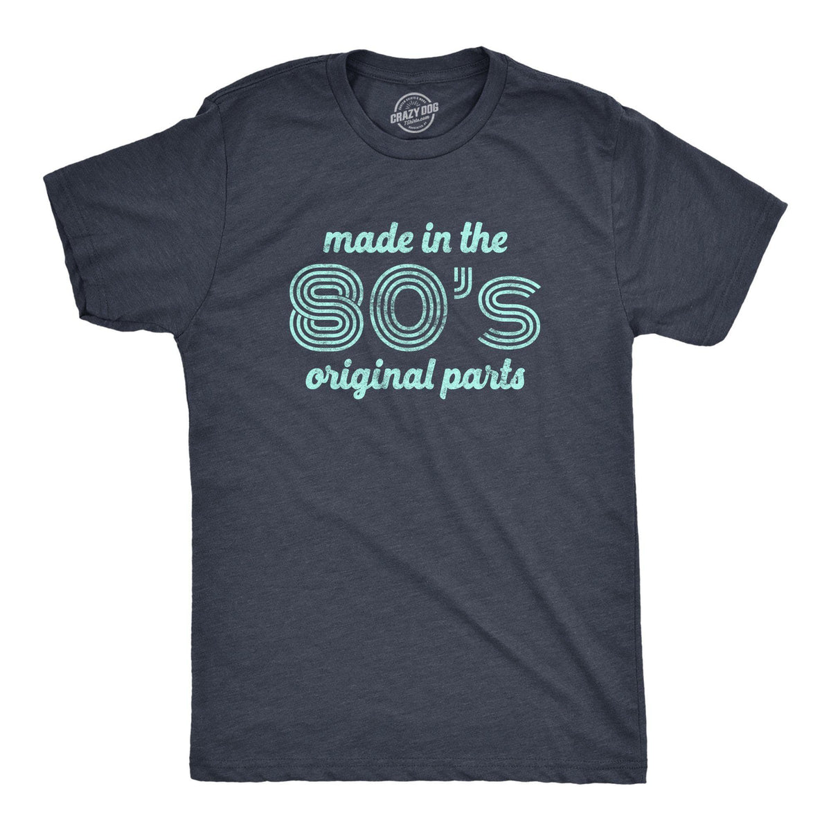 Made In The 80s Original Parts Men&#39;s Tshirt - Crazy Dog T-Shirts