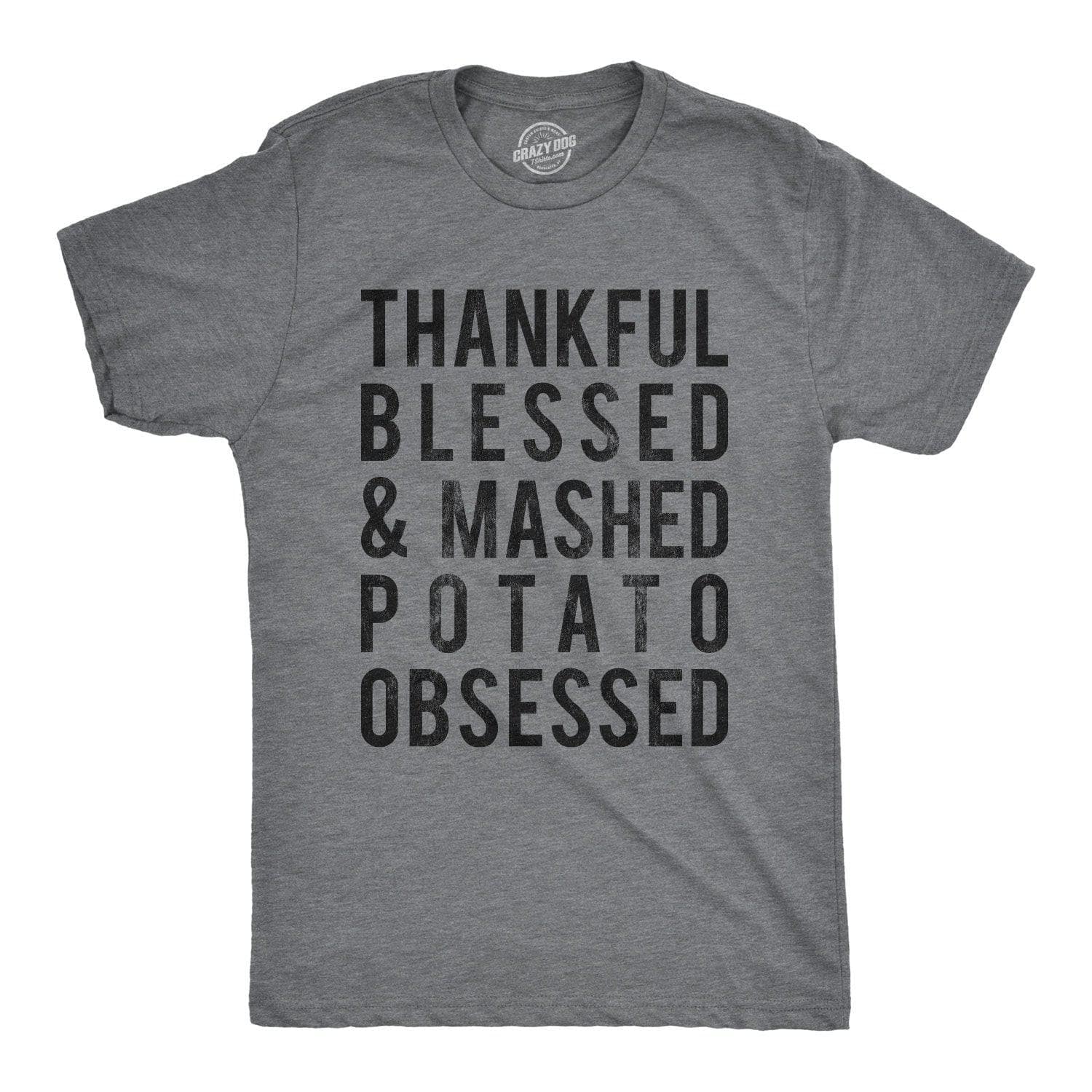 Mashed Potato Obsessed Men's Tshirt  -  Crazy Dog T-Shirts