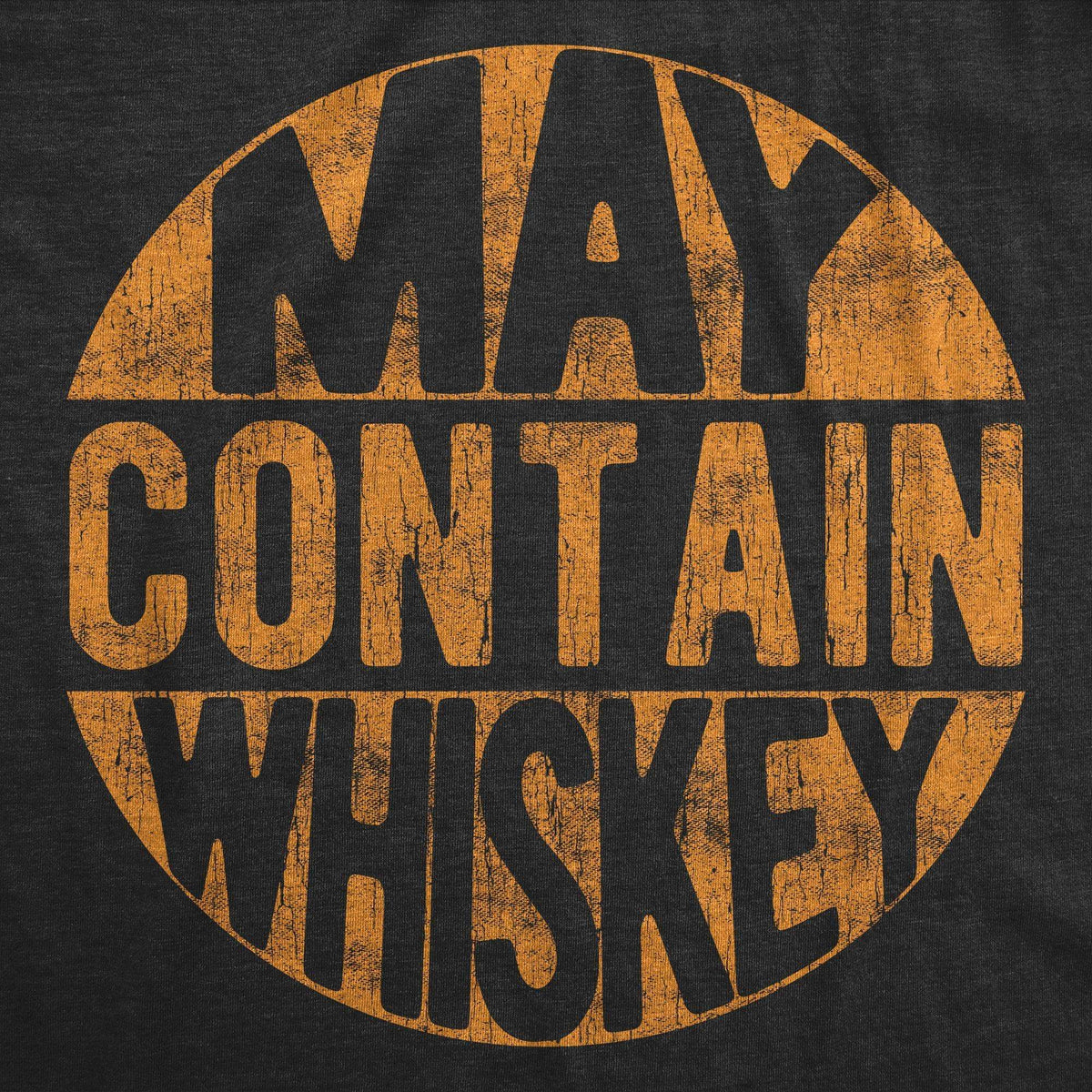 May Contain Whiskey Men&#39;s Tshirt - Crazy Dog T-Shirts
