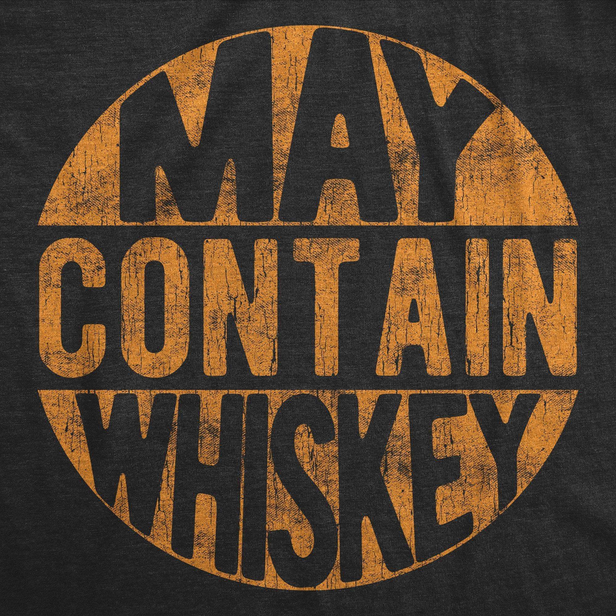 May Contain Whiskey Men's Tshirt - Crazy Dog T-Shirts