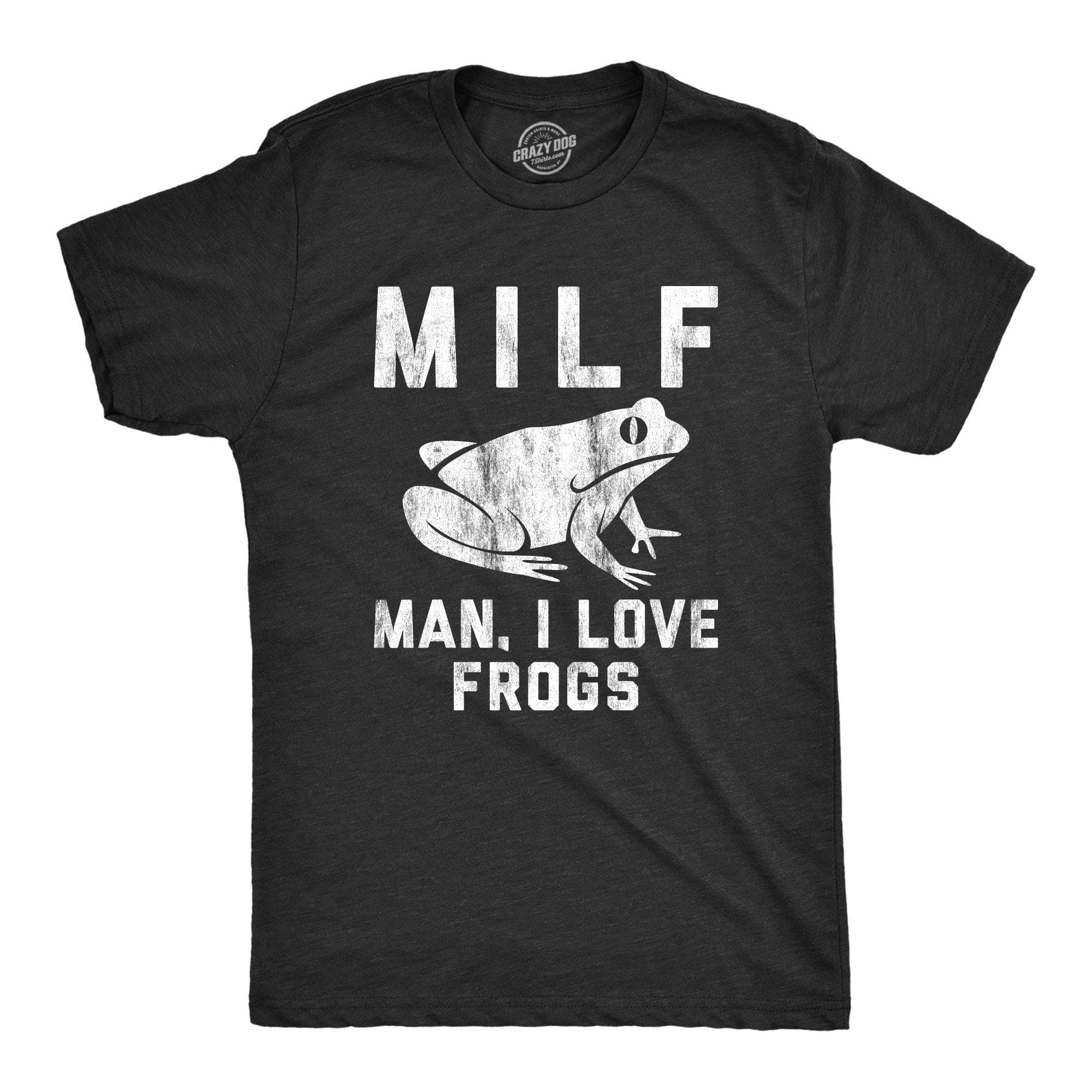 MILF Man, I Love Frogs Men's Tshirt - Crazy Dog T-Shirts