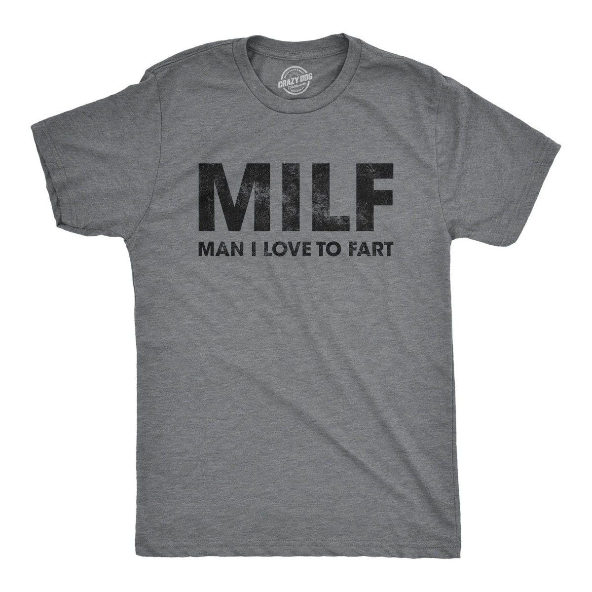 MILF Man I Love To Fart Men&#39;s Tshirt - Crazy Dog T-Shirts