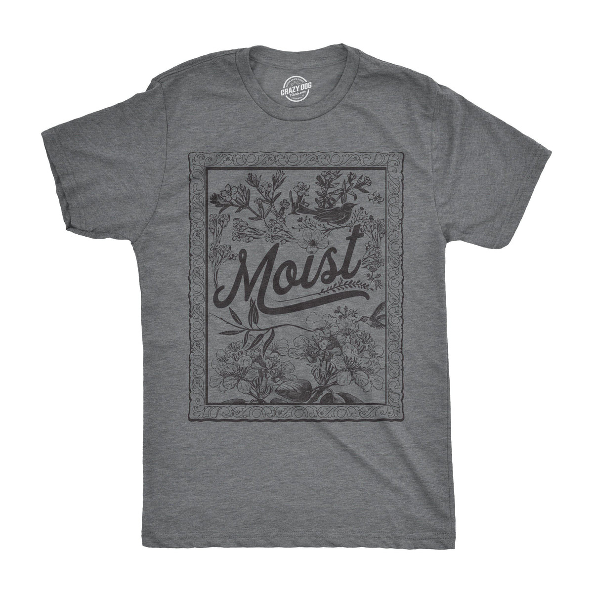 Moist Men&#39;s Tshirt  -  Crazy Dog T-Shirts