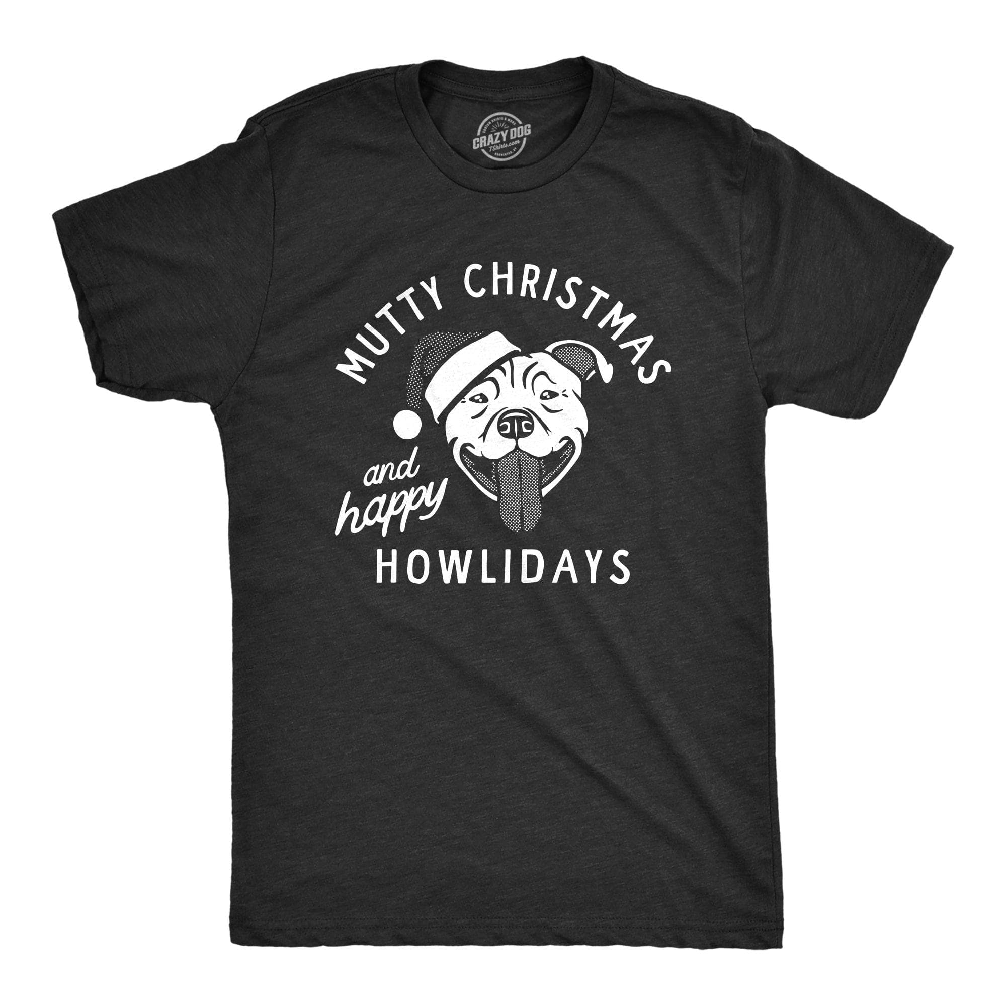 Mutty Christmas And Happy Howlidays Men's Tshirt  -  Crazy Dog T-Shirts