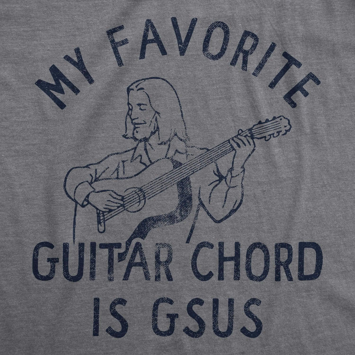 My Favorite Guitar Chord Is GSUS Men&#39;s Tshirt  -  Crazy Dog T-Shirts