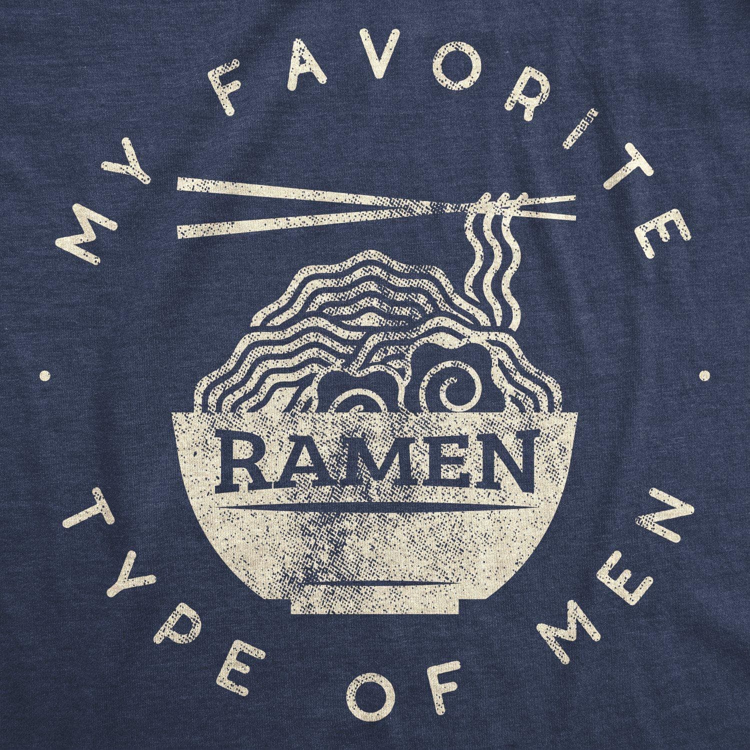 My Favorite Type Of Ramen Is Men Men's Tshirt - Crazy Dog T-Shirts