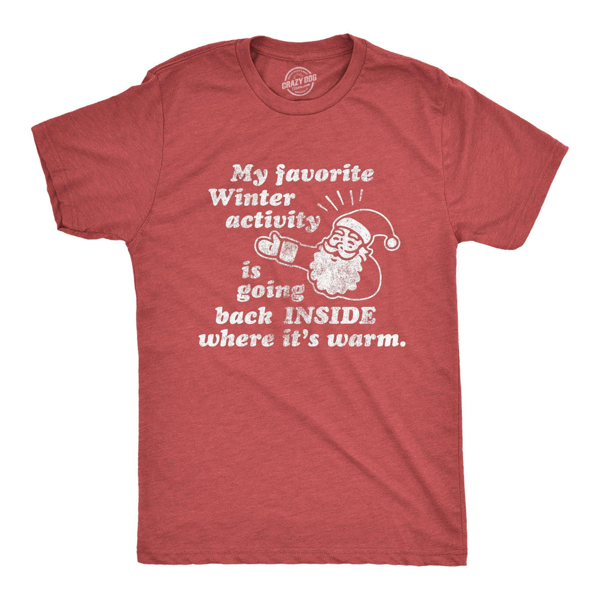 My Favorite Winter Activity Men&#39;s Tshirt - Crazy Dog T-Shirts