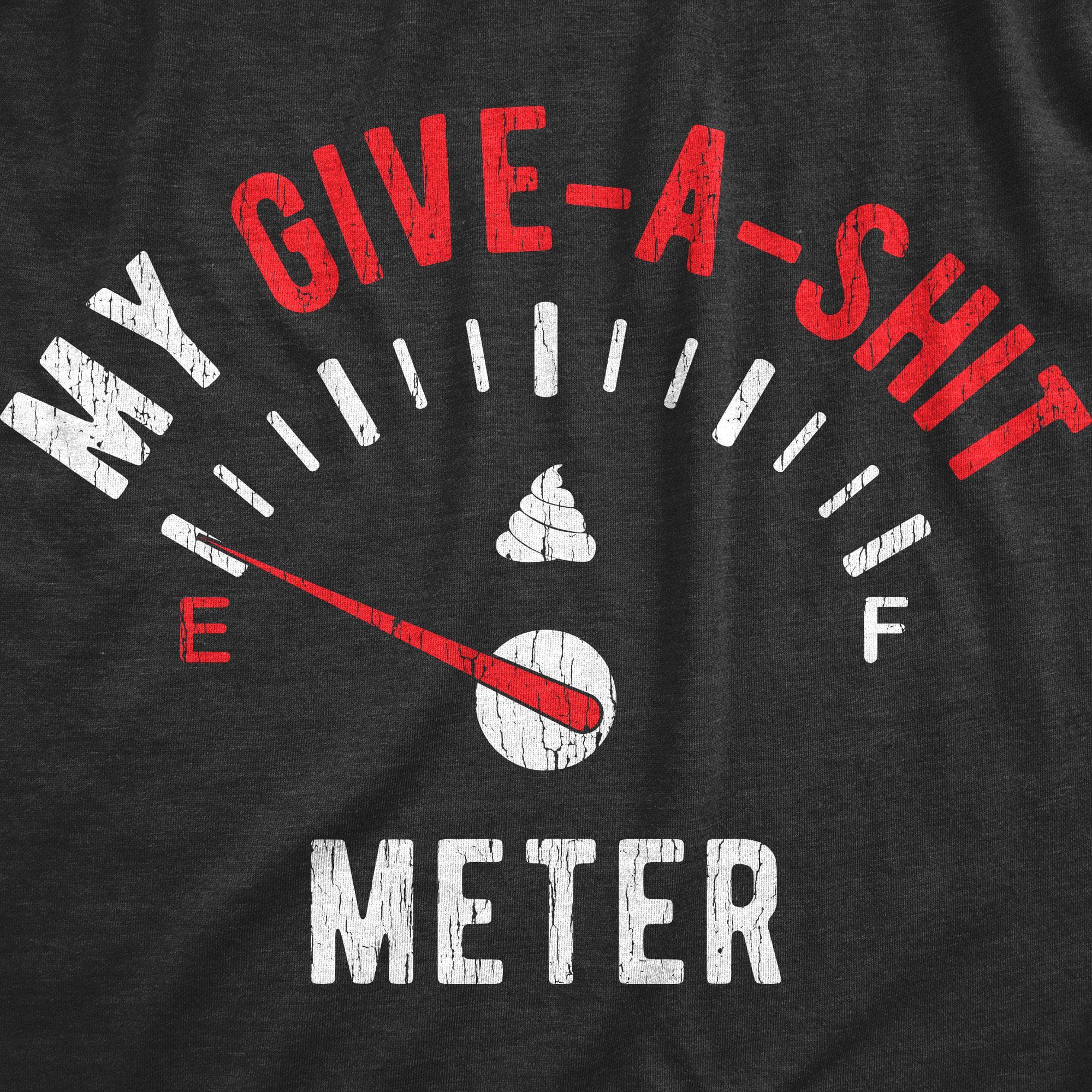 My Give-A-Shit Meter Men's Tshirt - Crazy Dog T-Shirts