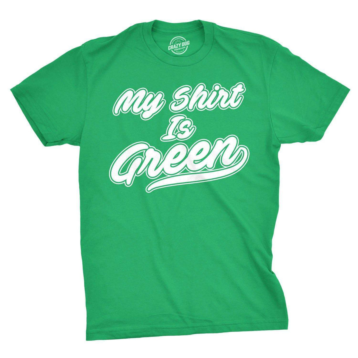 My Shirt Is Green All Star Team Men&#39;s Tshirt  -  Crazy Dog T-Shirts