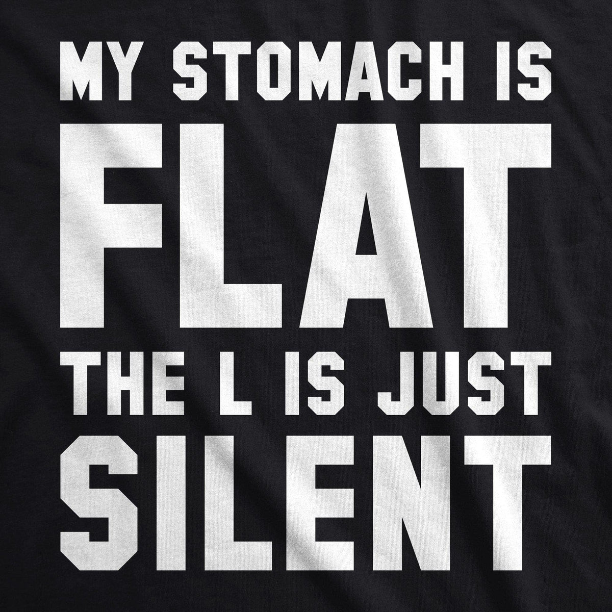 My Stomach Is Flat Men&#39;s Tshirt  -  Crazy Dog T-Shirts
