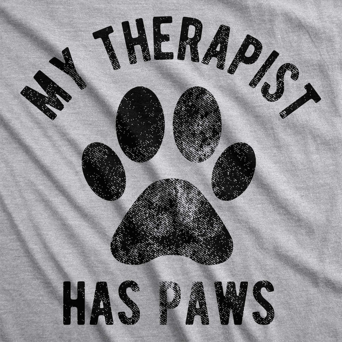My Therapist Has Paws Men&#39;s Tshirt - Crazy Dog T-Shirts