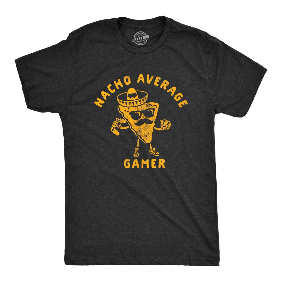Nacho Average Gamer Men&#39;s Tshirt  -  Crazy Dog T-Shirts