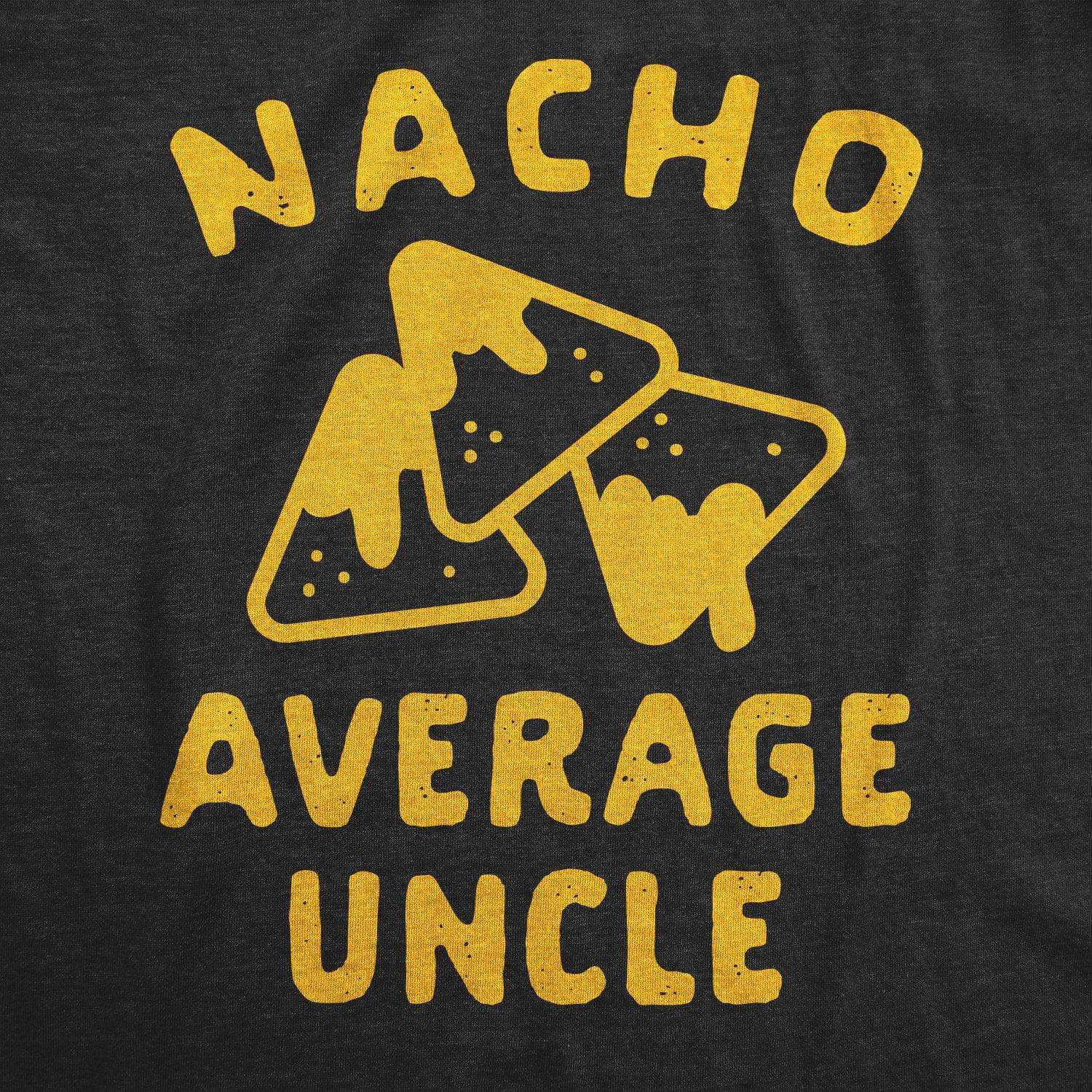 Nacho Average Uncle Men's Tshirt - Crazy Dog T-Shirts