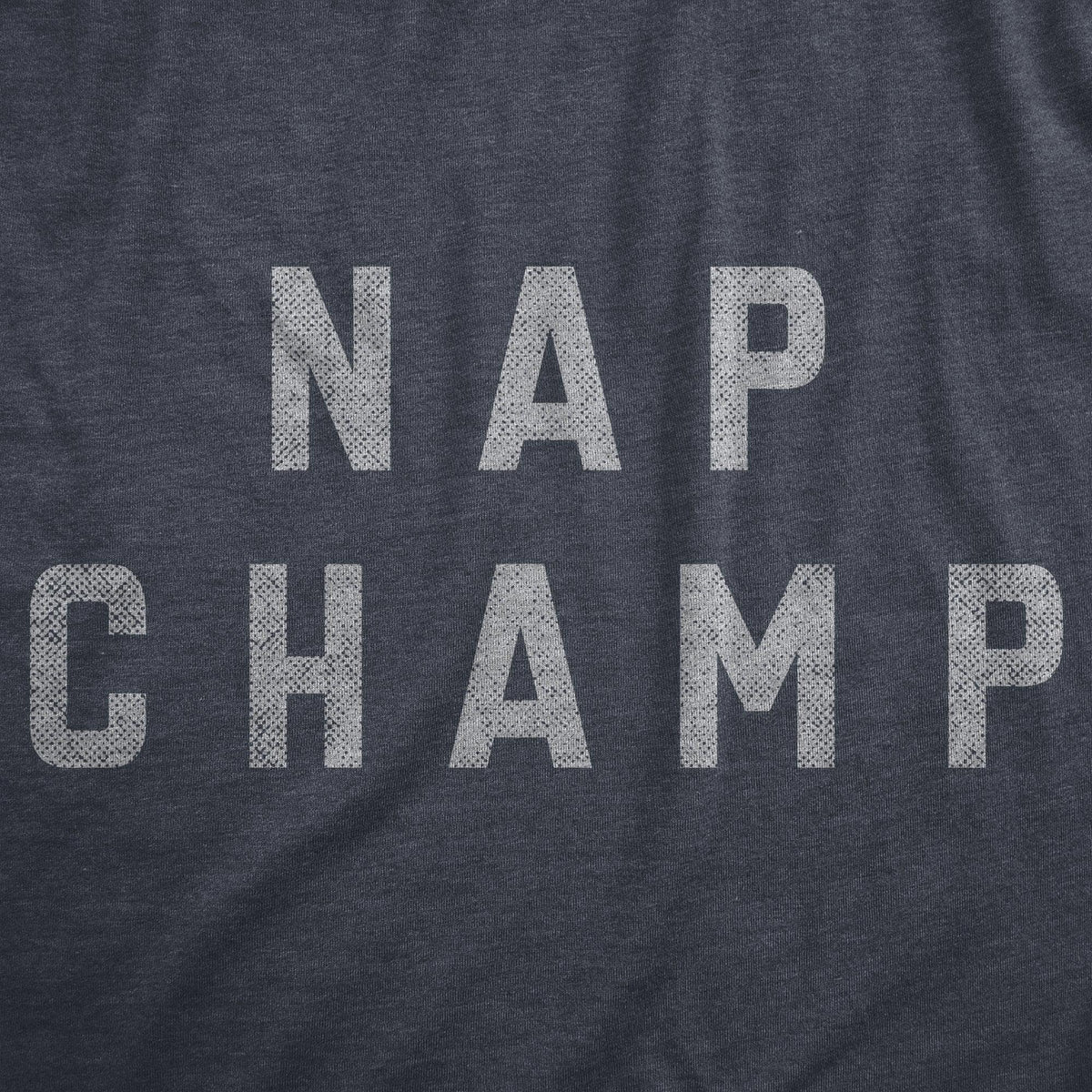 Nap Champ Men&#39;s Tshirt  -  Crazy Dog T-Shirts