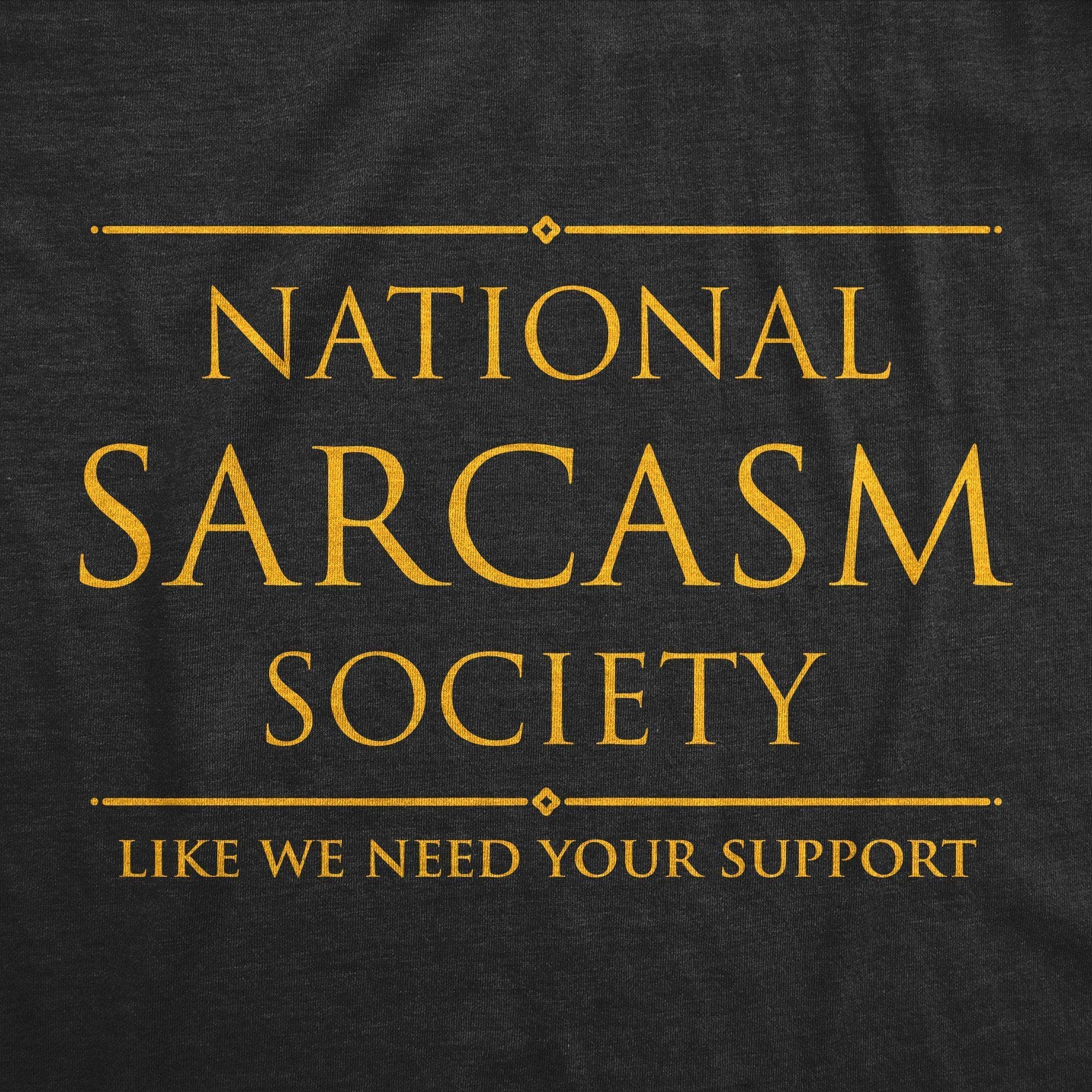 National Sarcasm Society Men's Tshirt - Crazy Dog T-Shirts