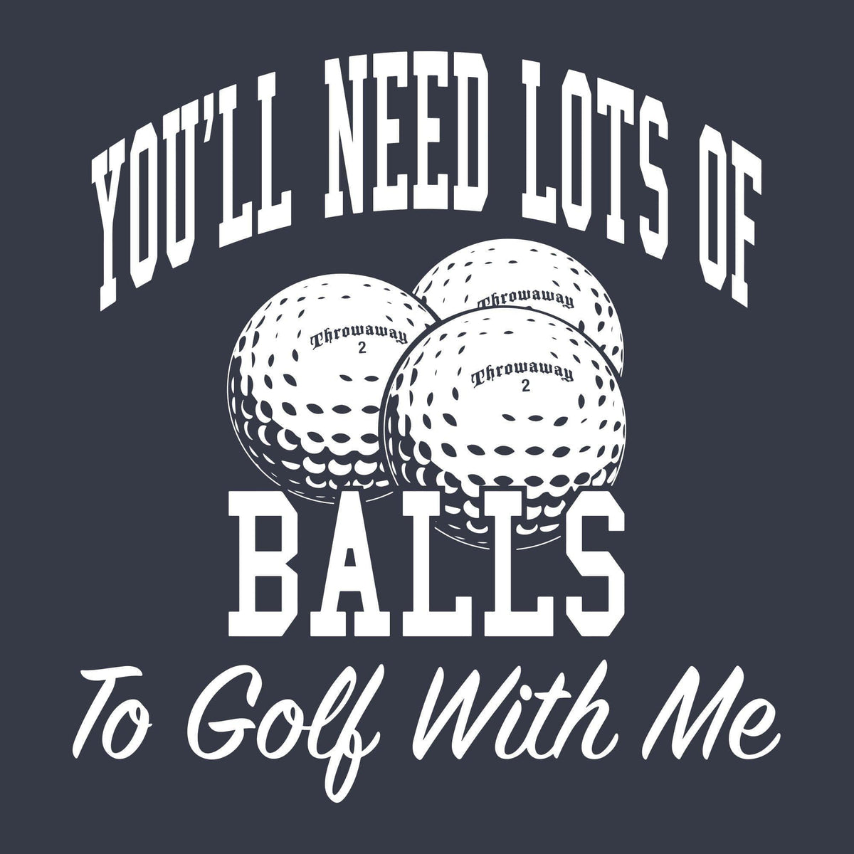 Needs Lots Of Balls Men&#39;s Tshirt - Crazy Dog T-Shirts