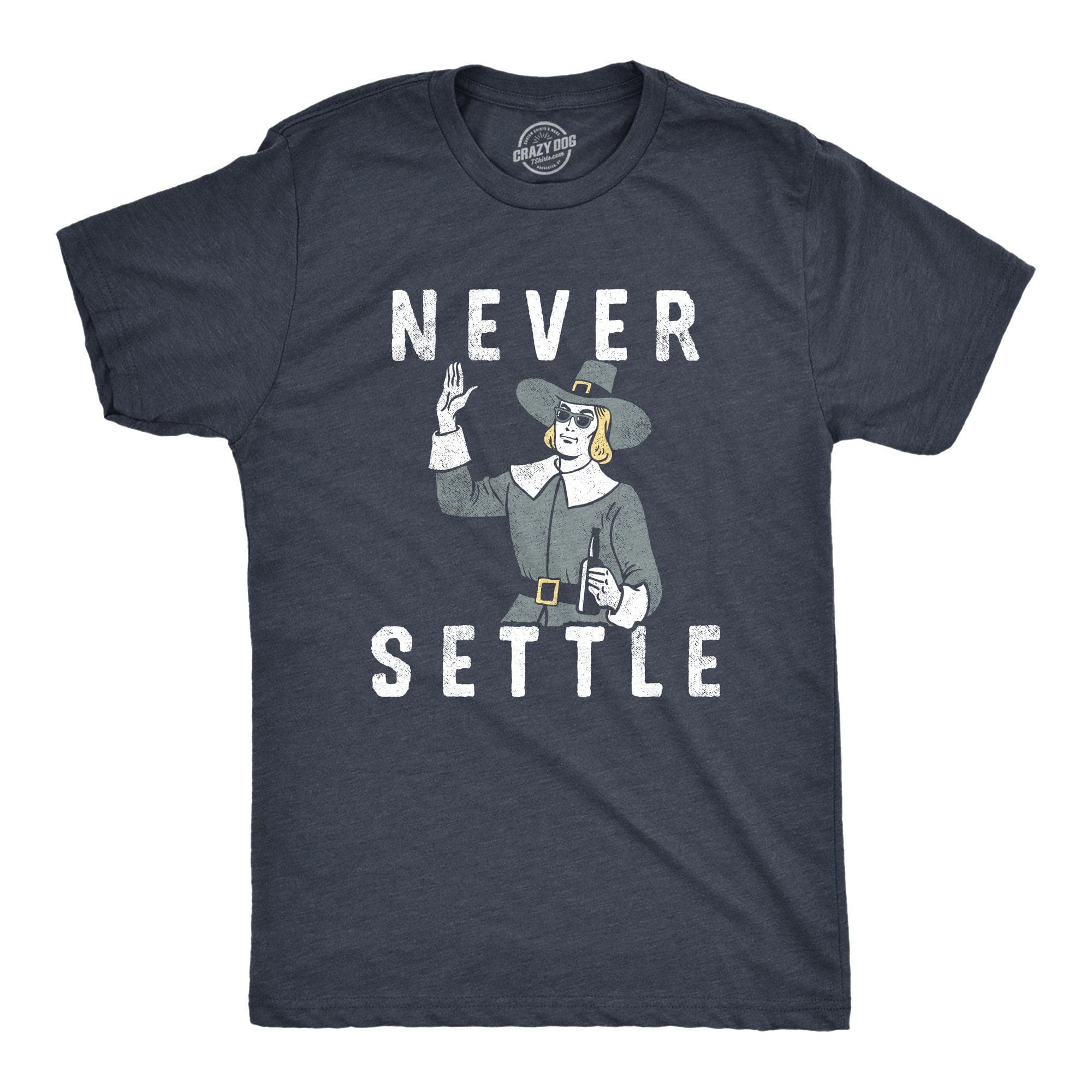 Never Settle Men's Tshirt  -  Crazy Dog T-Shirts