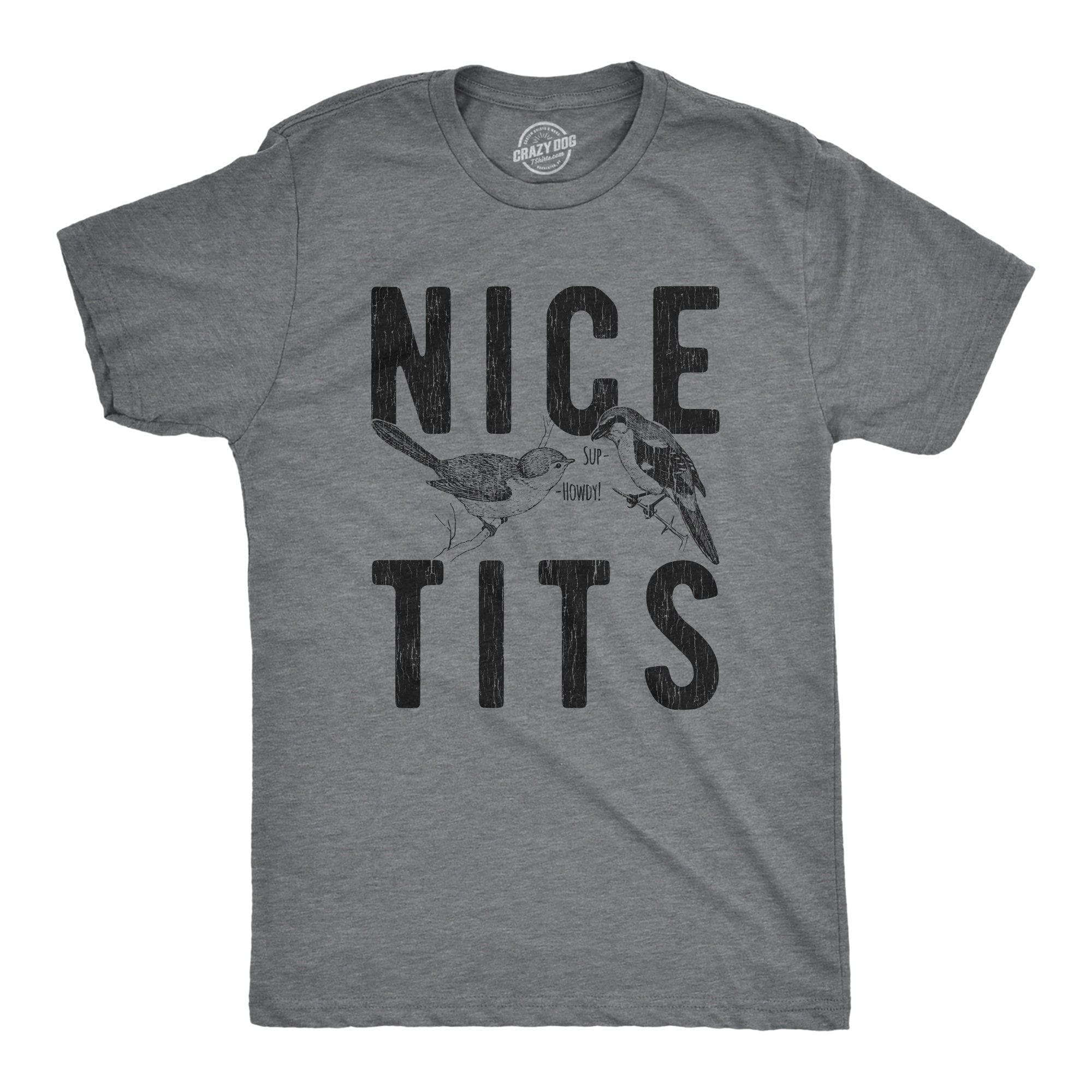 Nice Tits Men's Tshirt - Crazy Dog T-Shirts