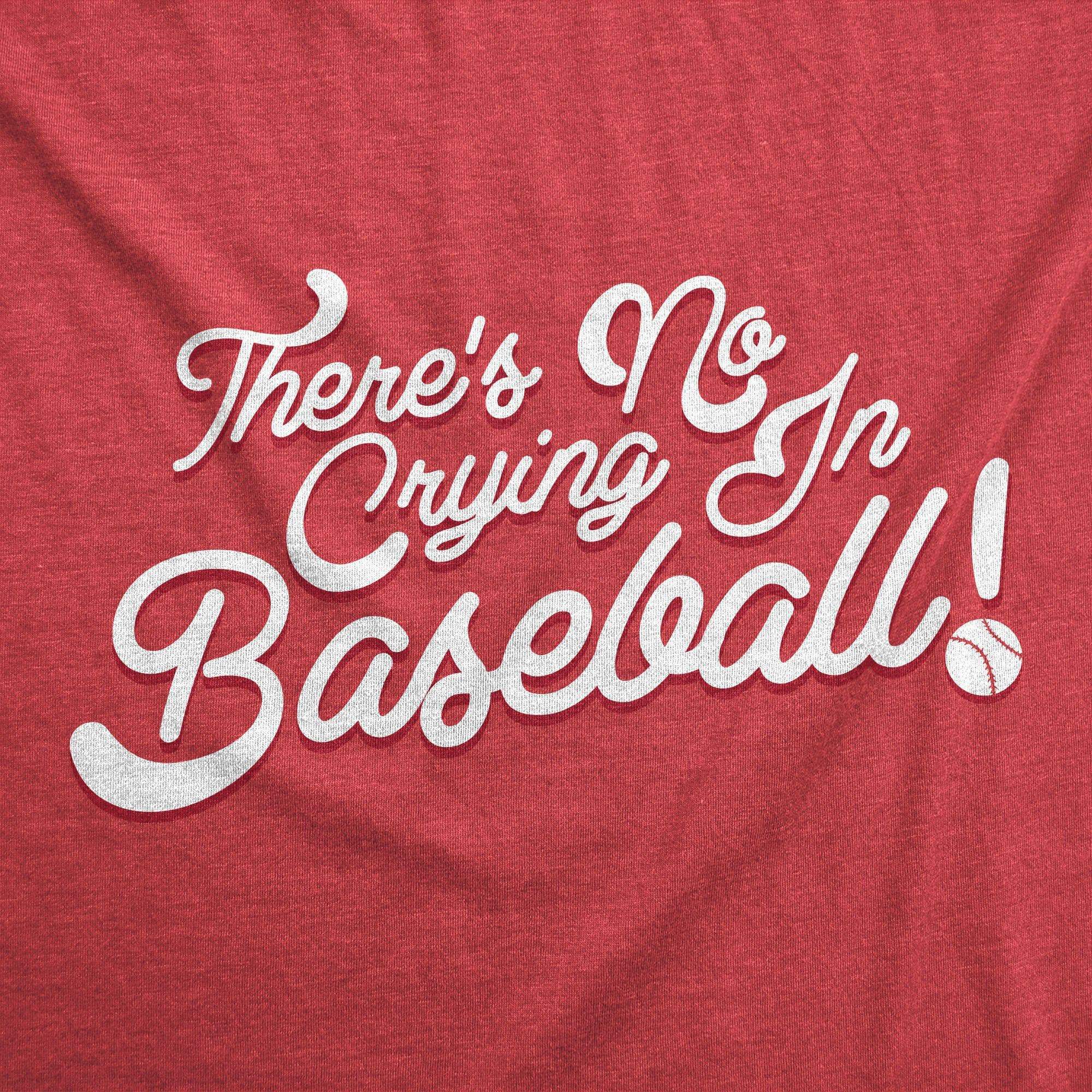 No Crying In Baseball Men's Tshirt  -  Crazy Dog T-Shirts