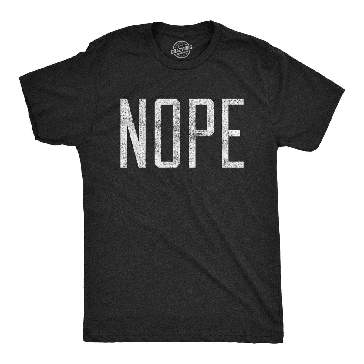 Nope Men&#39;s Tshirt - Crazy Dog T-Shirts