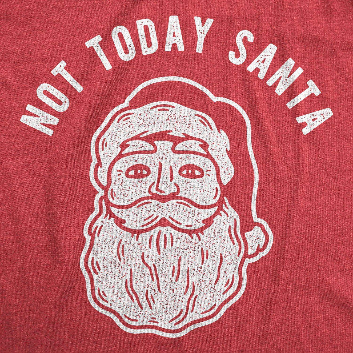 Not Today Santa Men's Tshirt - Crazy Dog T-Shirts