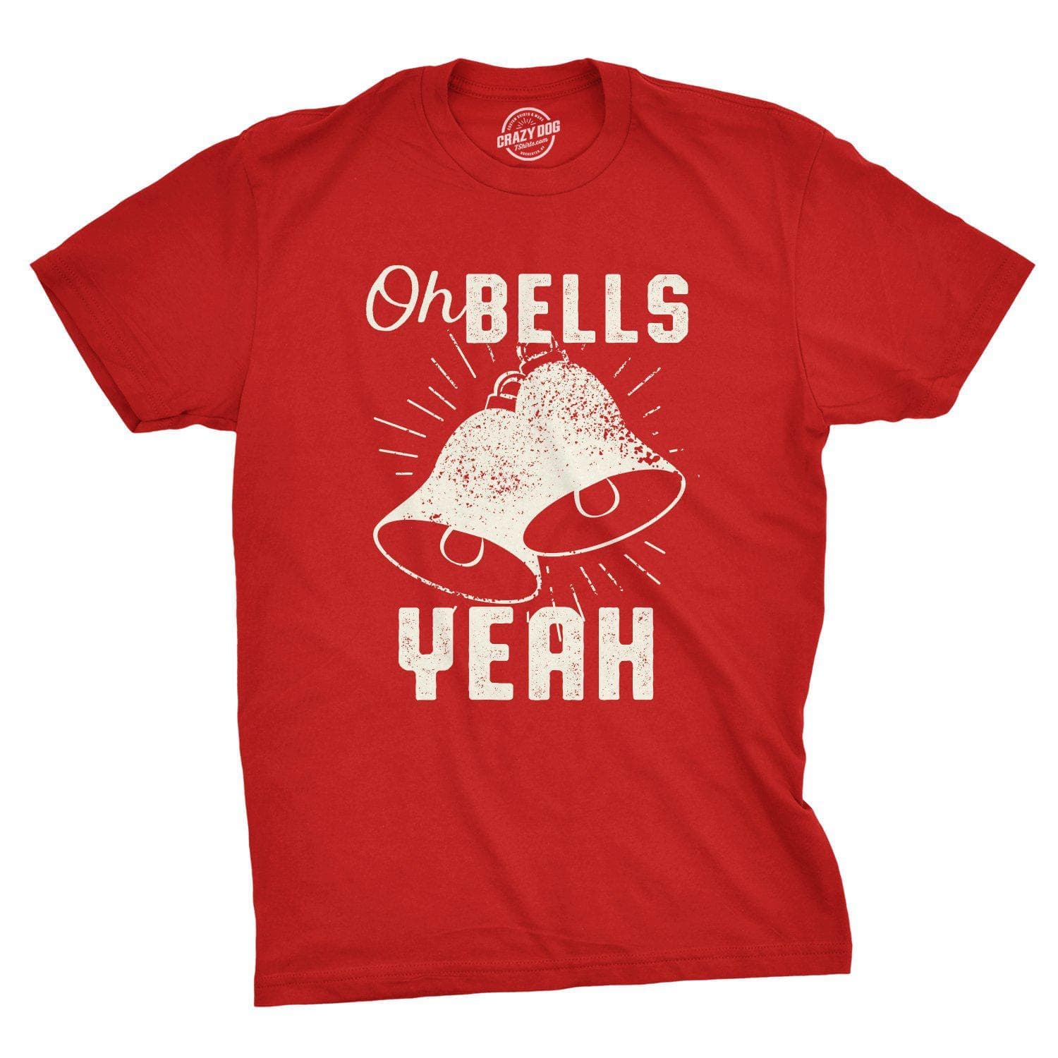 Oh Bells Yeah Men's Tshirt - Crazy Dog T-Shirts