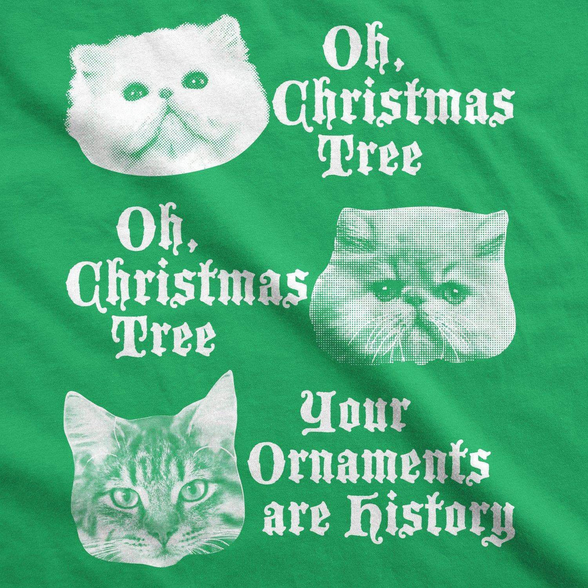 Oh Christmas Tree Your Ornaments Are History Men&#39;s Tshirt - Crazy Dog T-Shirts
