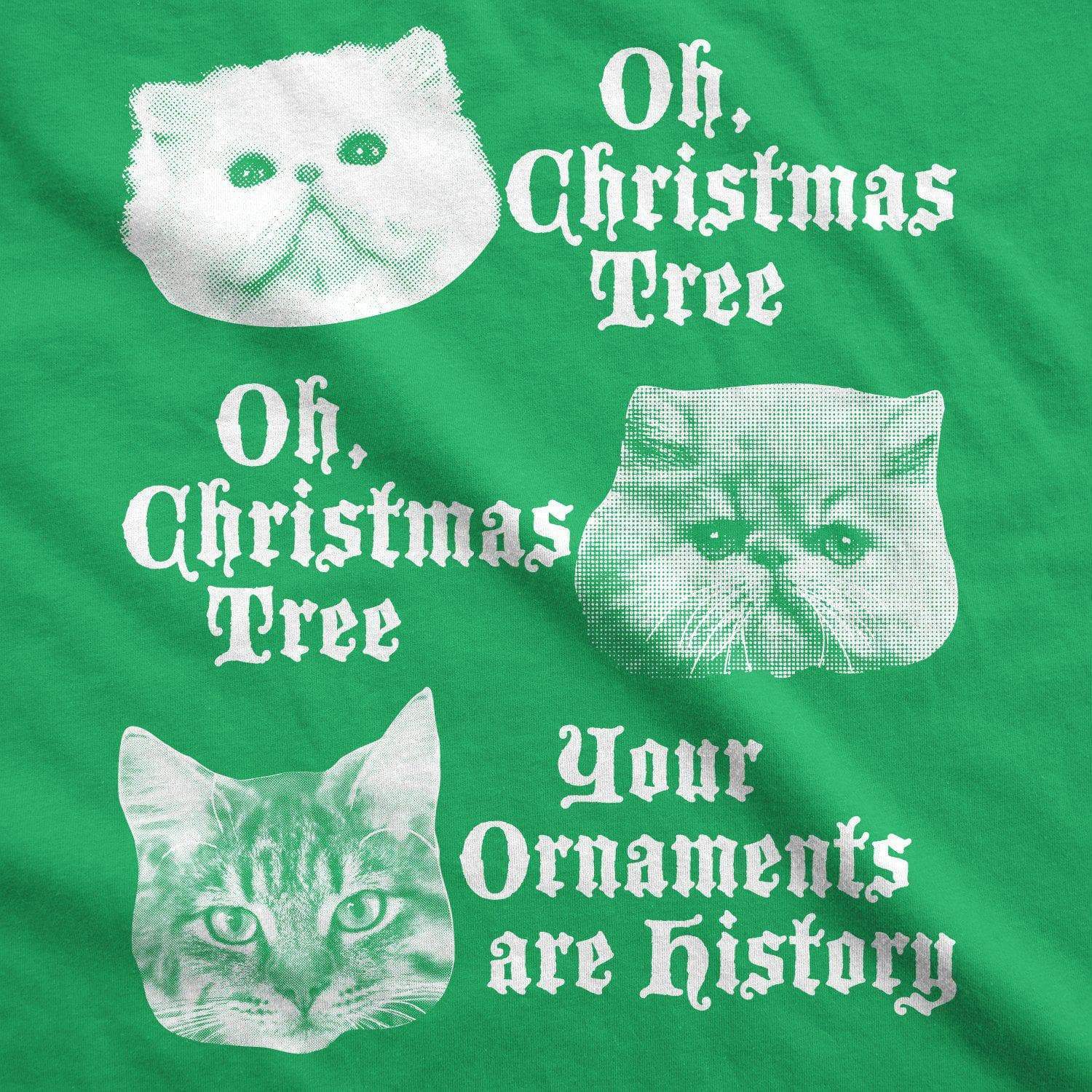 Oh Christmas Tree Your Ornaments Are History Men's Tshirt - Crazy Dog T-Shirts