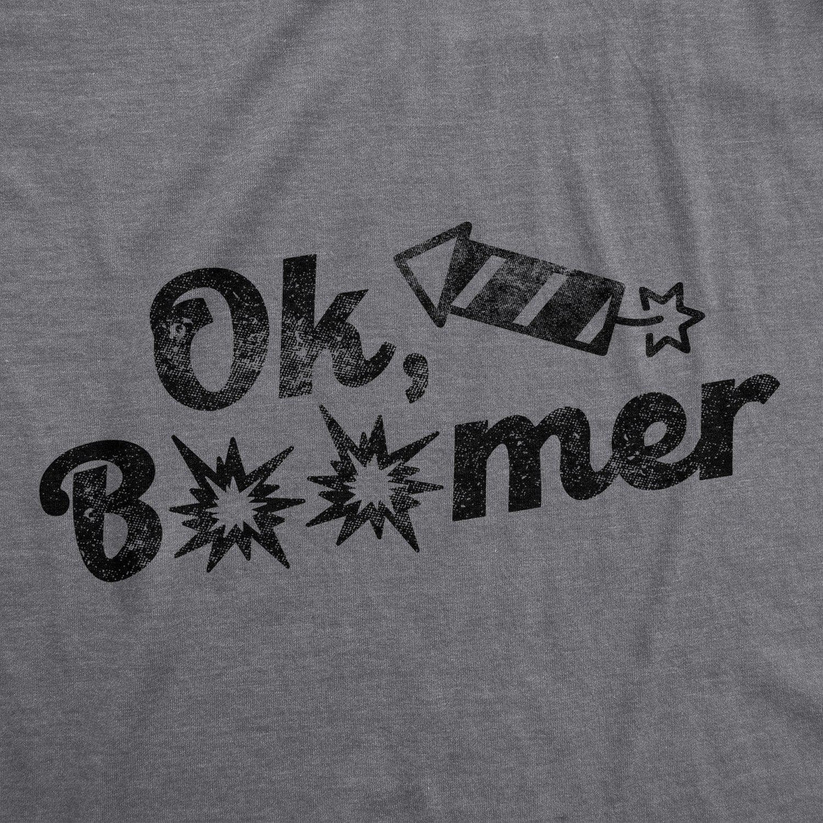 Ok Boomer Fireworks Men&#39;s Tshirt - Crazy Dog T-Shirts