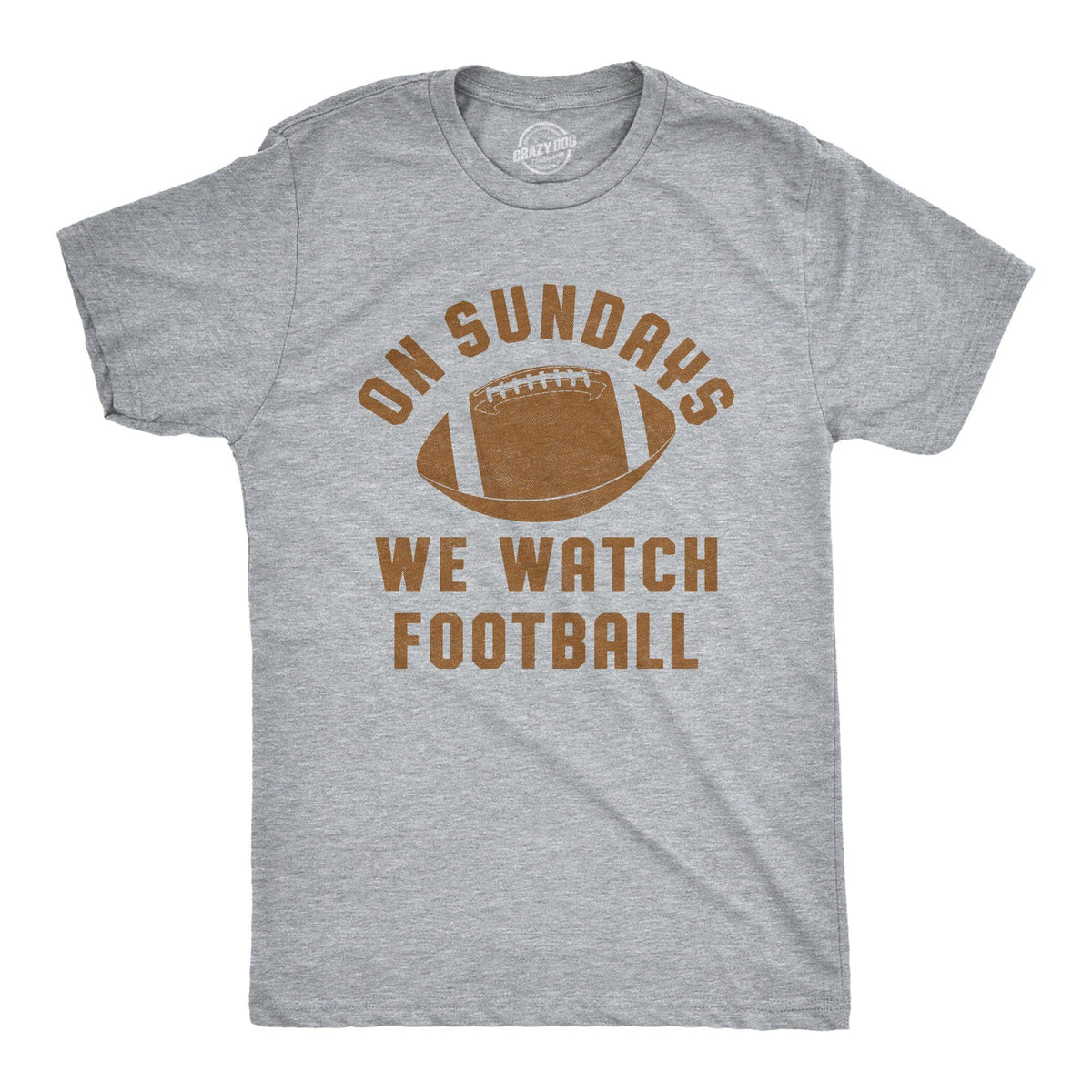 On Sundays We Watch Football Men&#39;s Tshirt  -  Crazy Dog T-Shirts