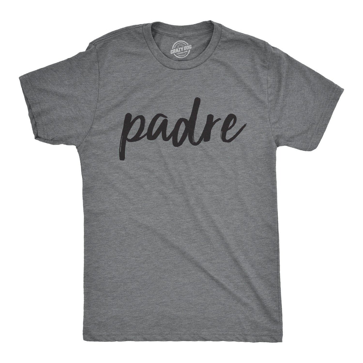 Padre Men&#39;s Tshirt - Crazy Dog T-Shirts