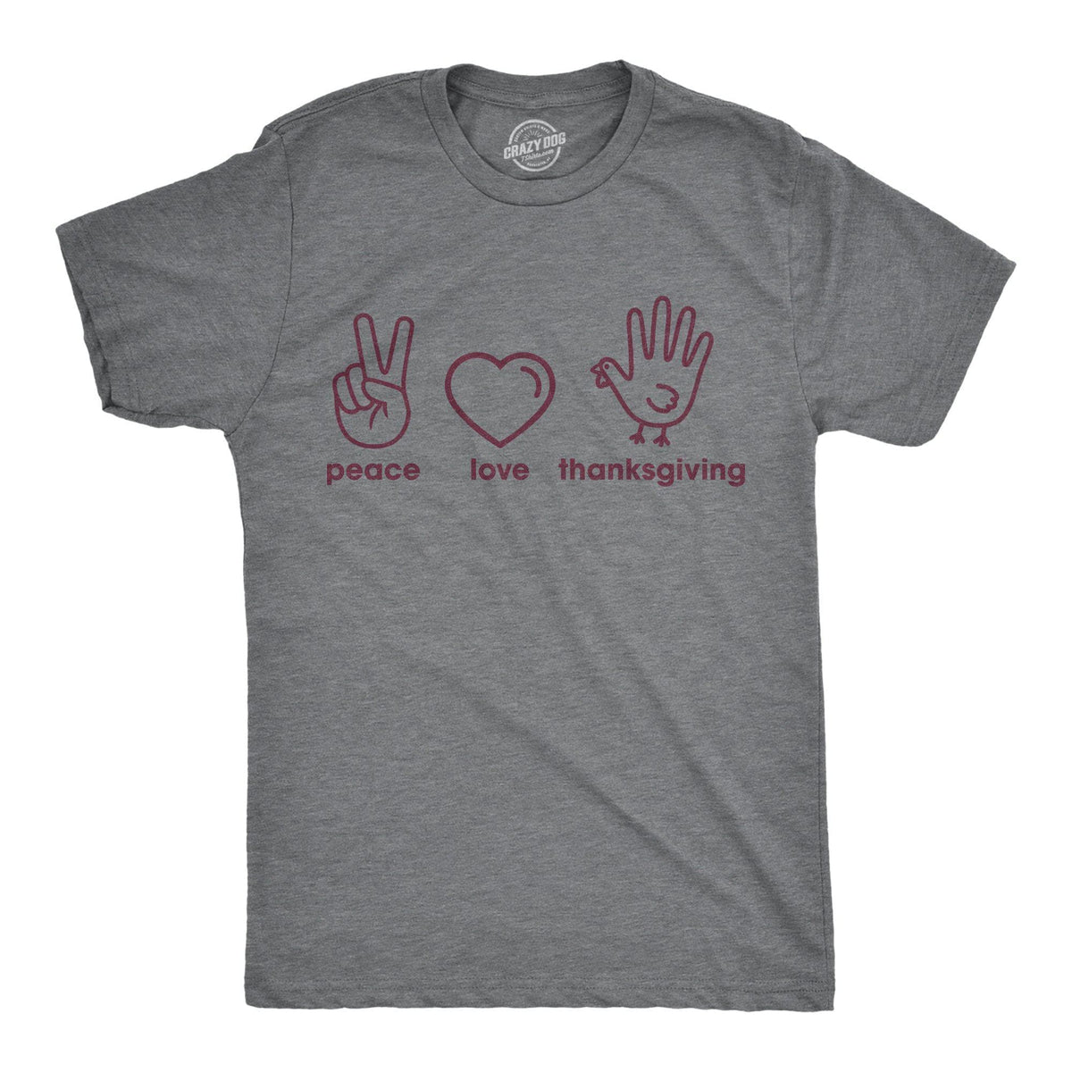 Peace Love Thanksgiving Men&#39;s Tshirt - Crazy Dog T-Shirts