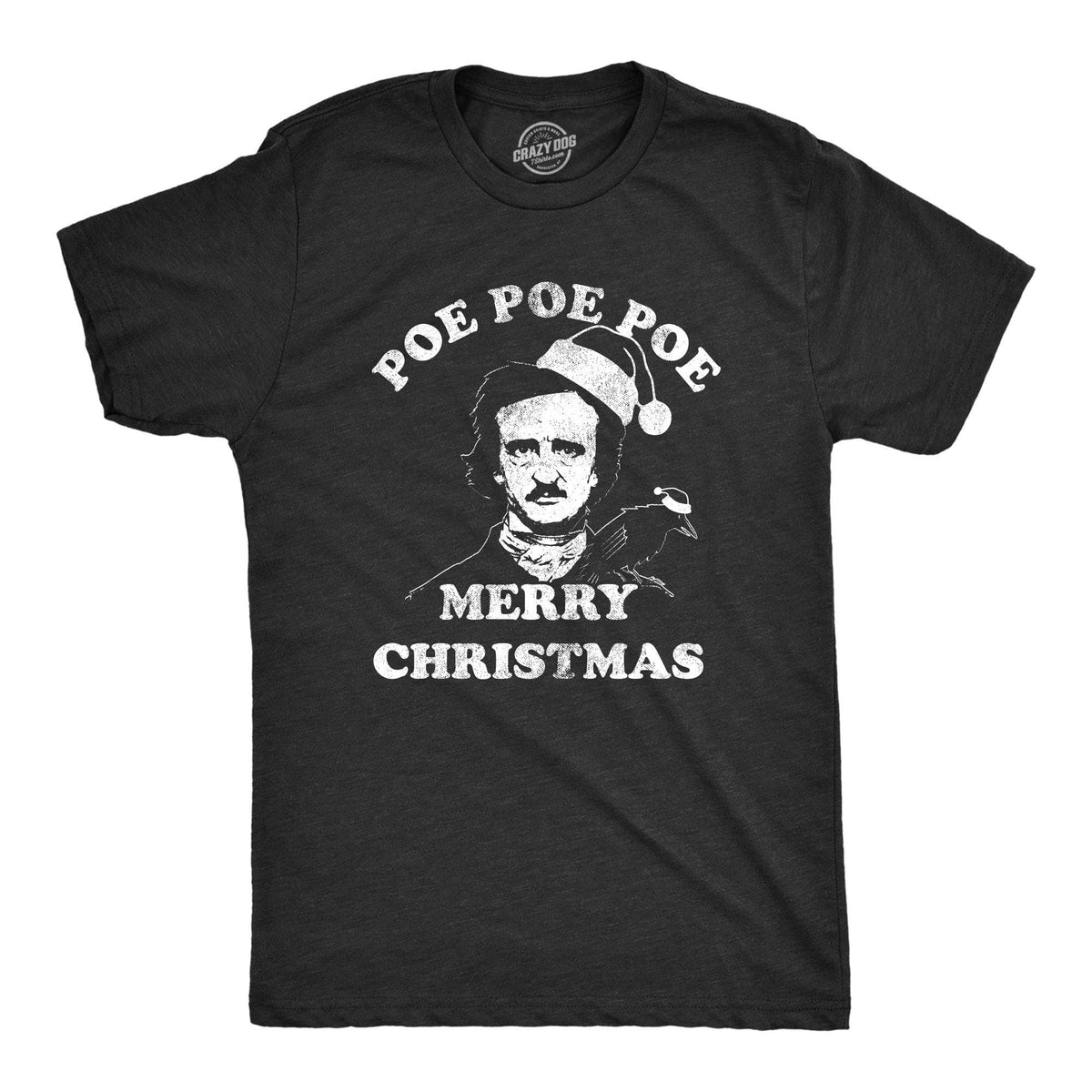 Poe Poe Poe Merry Christmas Men&#39;s Tshirt - Crazy Dog T-Shirts